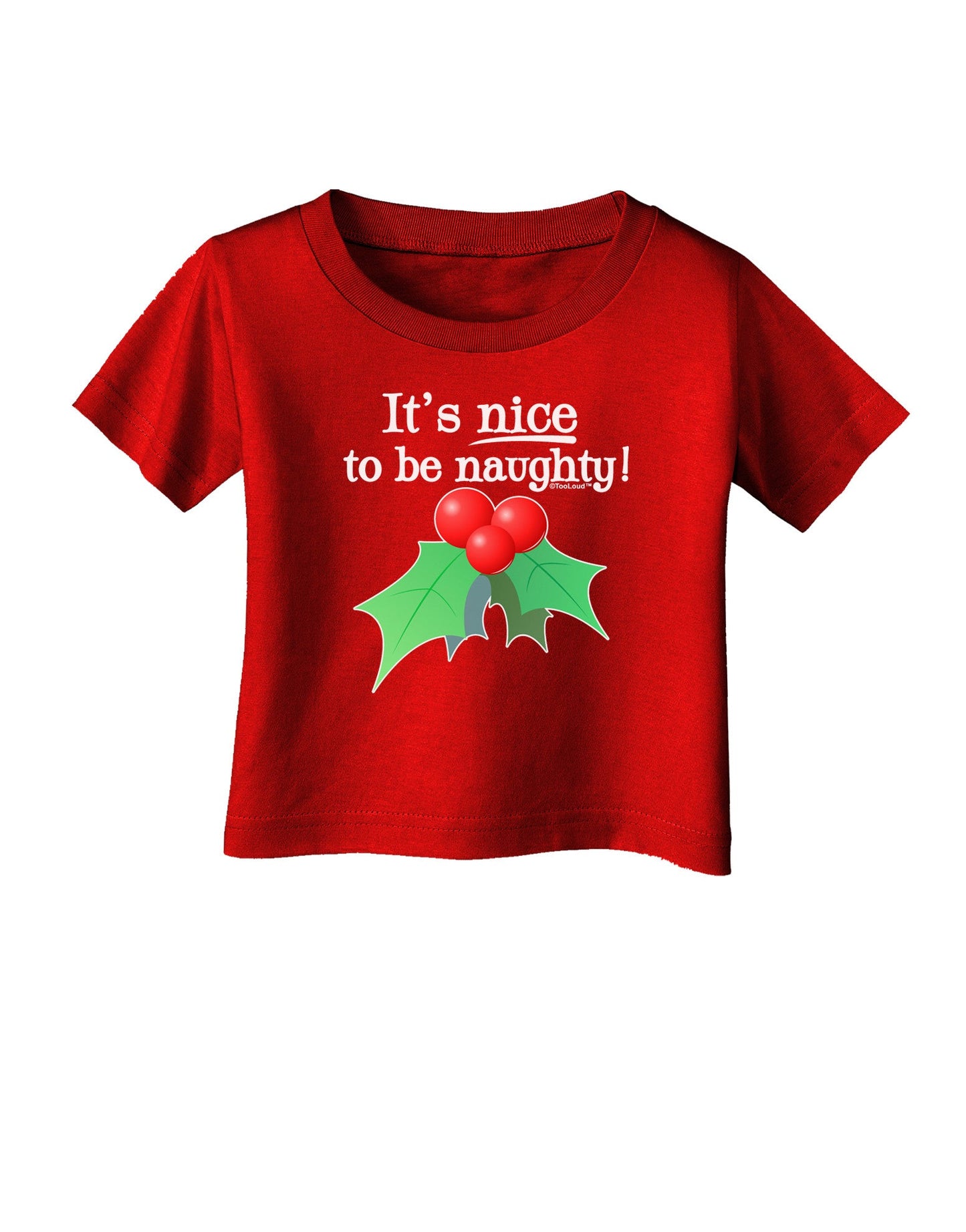 Nice to be Naughty Infant T-Shirt Dark-Infant T-Shirt-TooLoud-Red-06-Months-Davson Sales
