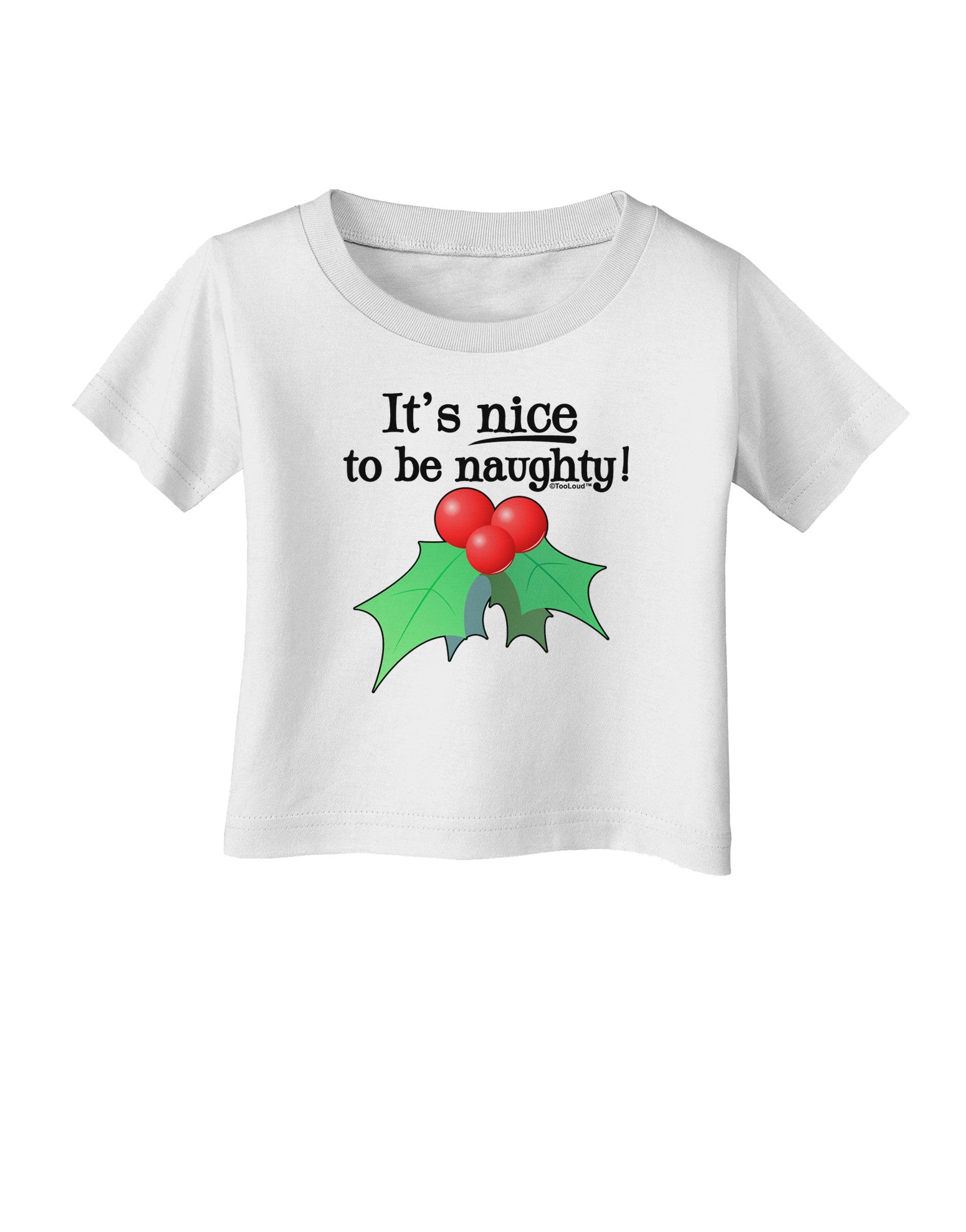 Nice to be Naughty Infant T-Shirt-Infant T-Shirt-TooLoud-White-06-Months-Davson Sales