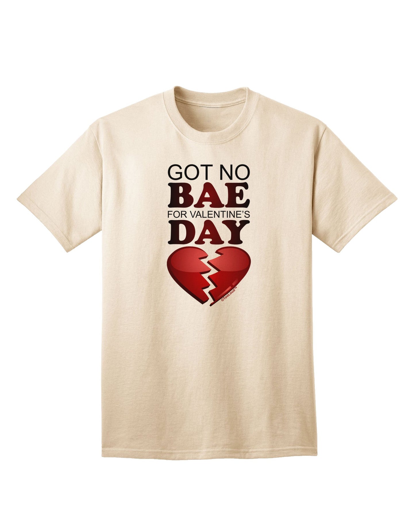 No Bae For Valentine's Day Adult T-Shirt-Mens T-Shirt-TooLoud-Natural-Small-Davson Sales