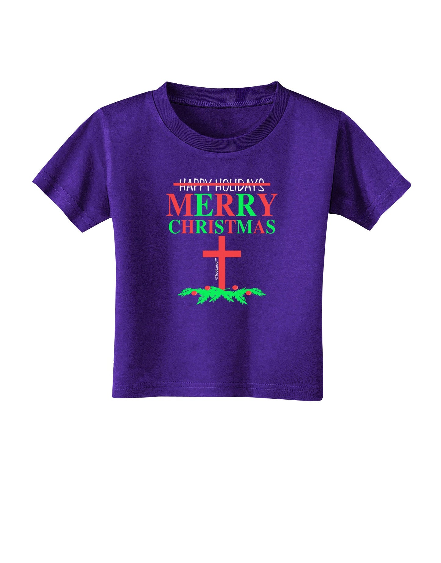 No Happy Holidays, Merry Christmas Toddler T-Shirt Dark-Toddler T-Shirt-TooLoud-Purple-2T-Davson Sales