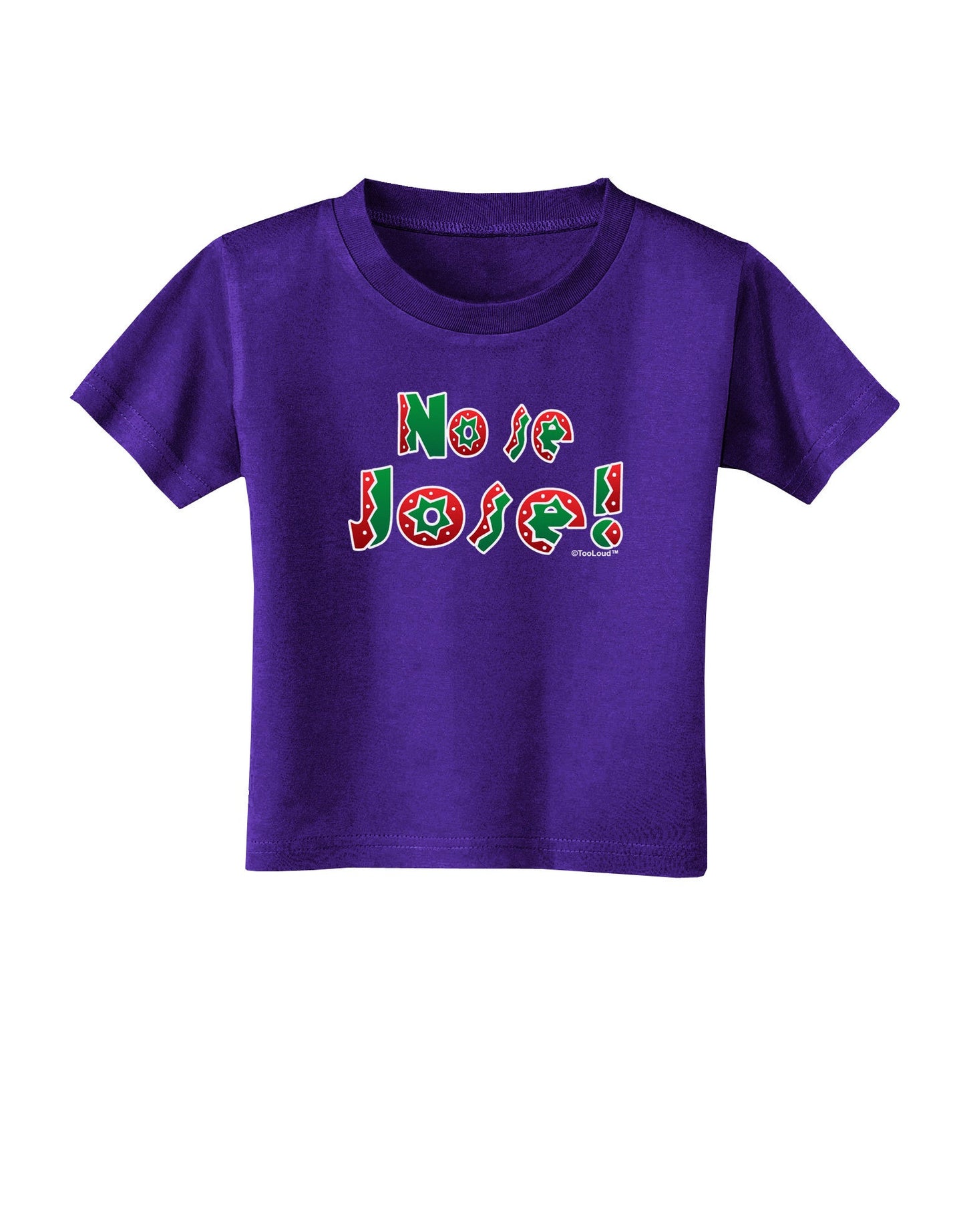 No Se Jose Toddler T-Shirt Dark-Toddler T-Shirt-TooLoud-Purple-2T-Davson Sales