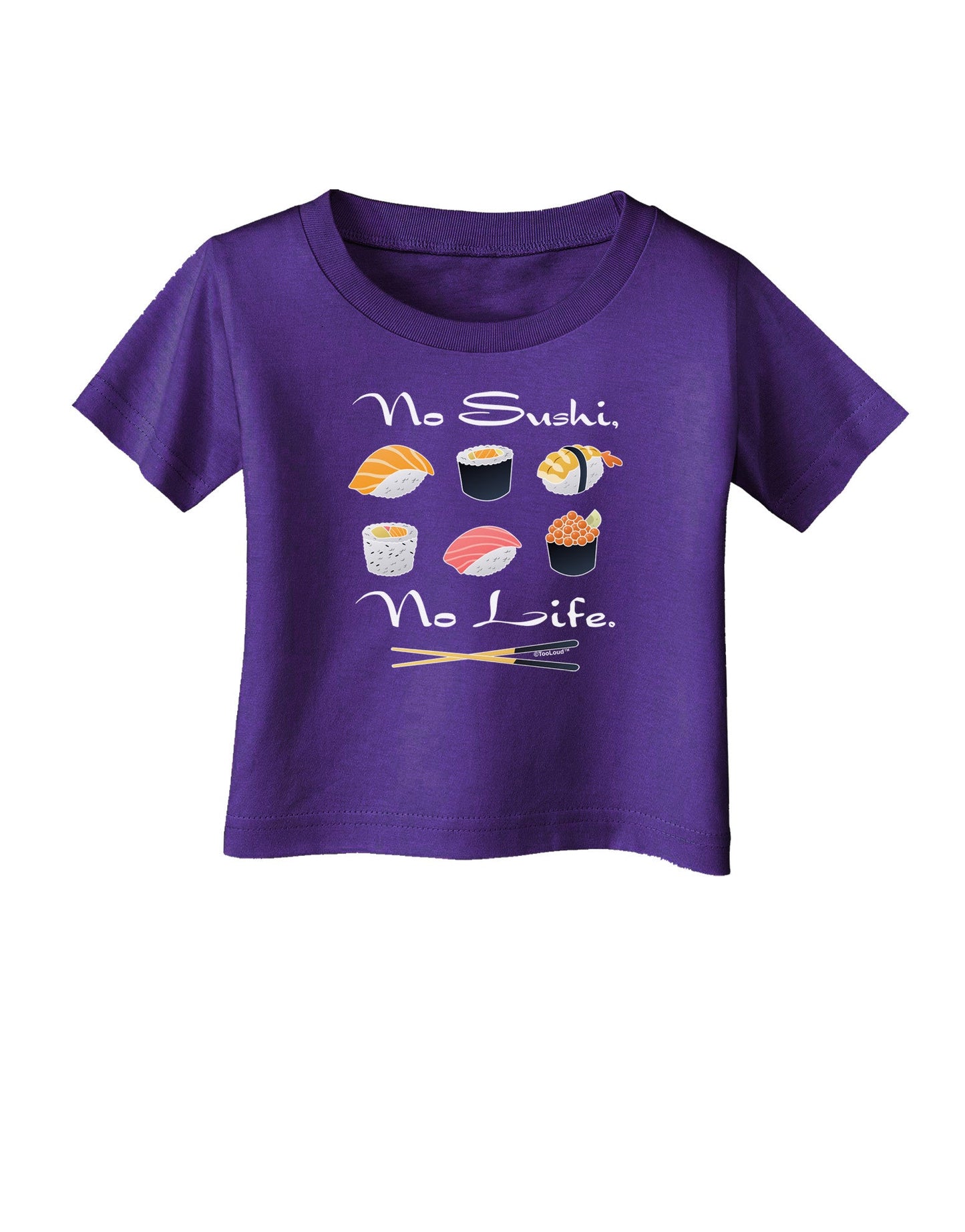 No Sushi No Life Infant T-Shirt Dark-Infant T-Shirt-TooLoud-Purple-06-Months-Davson Sales