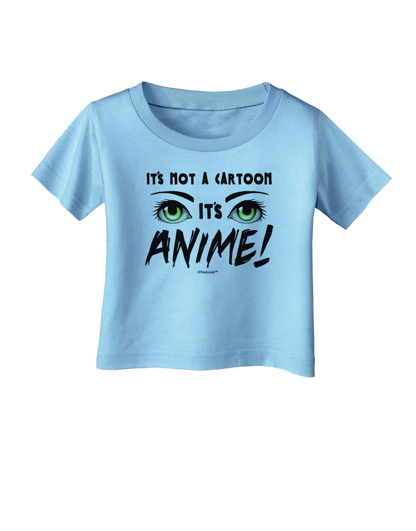 Not A Cartoon Eyes Green Infant T-Shirt-Infant T-Shirt-TooLoud-Aquatic-Blue-06-Months-Davson Sales