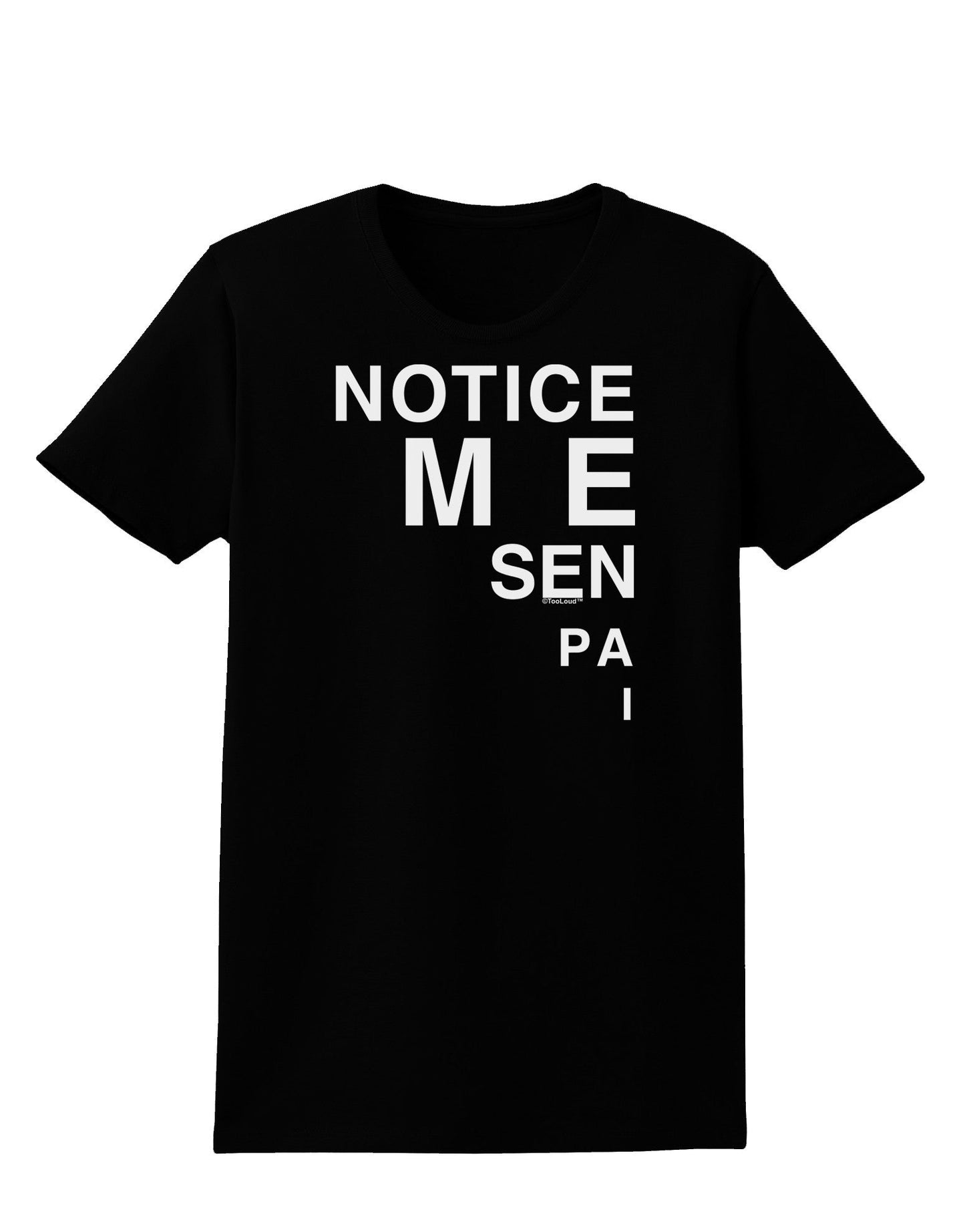 Notice Me Senpai Triangle Text Womens Dark T-Shirt-TooLoud-Black-X-Small-Davson Sales
