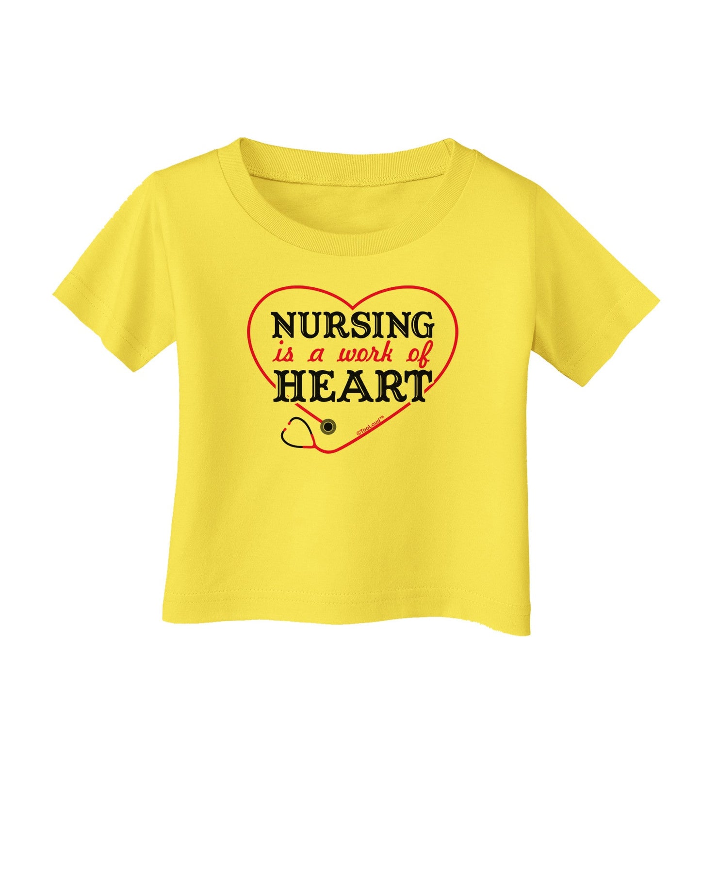 Nursing Is A Work Of Heart Infant T-Shirt-Infant T-Shirt-TooLoud-Yellow-06-Months-Davson Sales