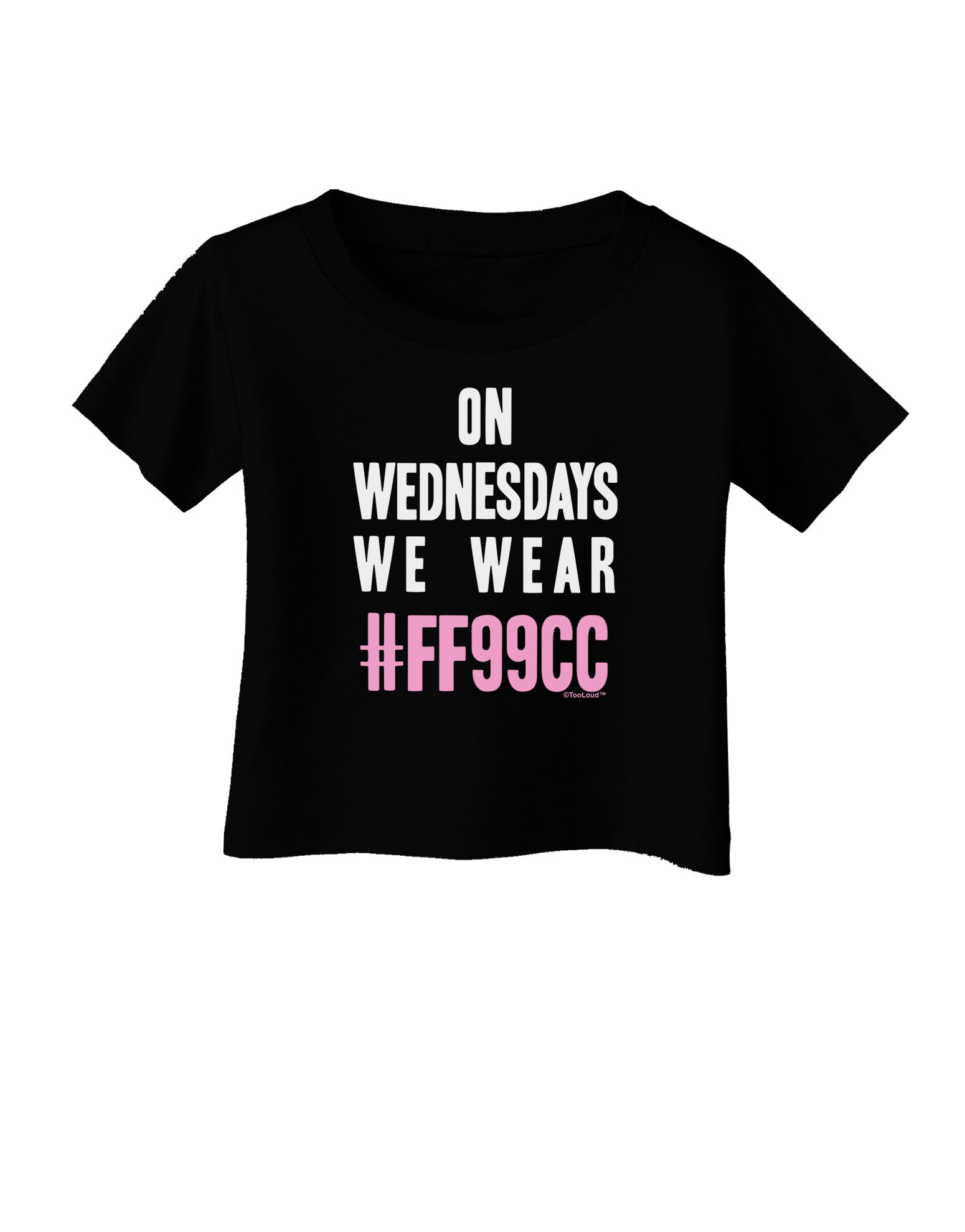 On Wednesdays We Wear FF99CC Infant T-Shirt Dark-Infant T-Shirt-TooLoud-Black-06-Months-Davson Sales