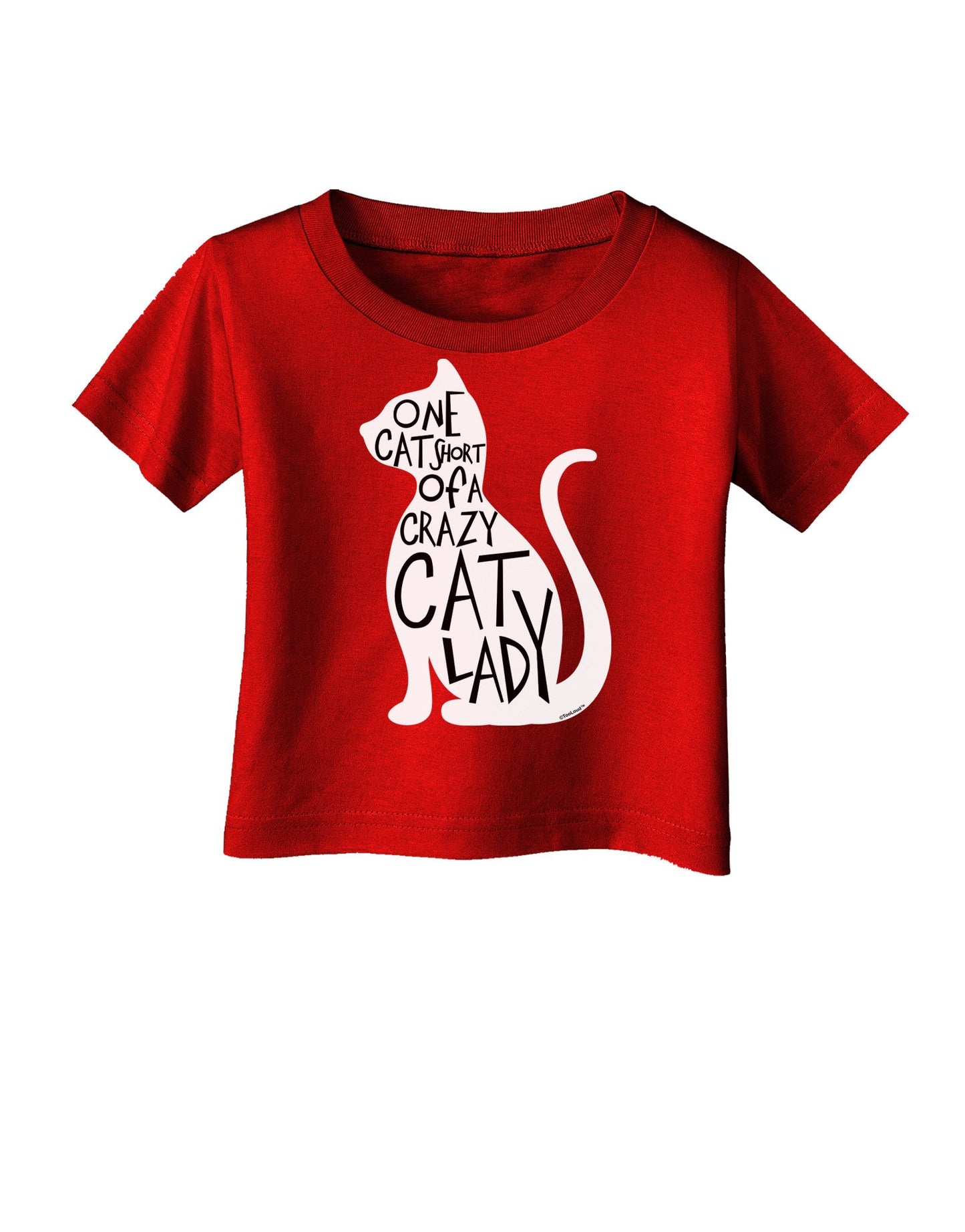 One Cat Short Of A Crazy Cat Lady Infant T-Shirt Dark-Infant T-Shirt-TooLoud-Clover-Green-06-Months-Davson Sales