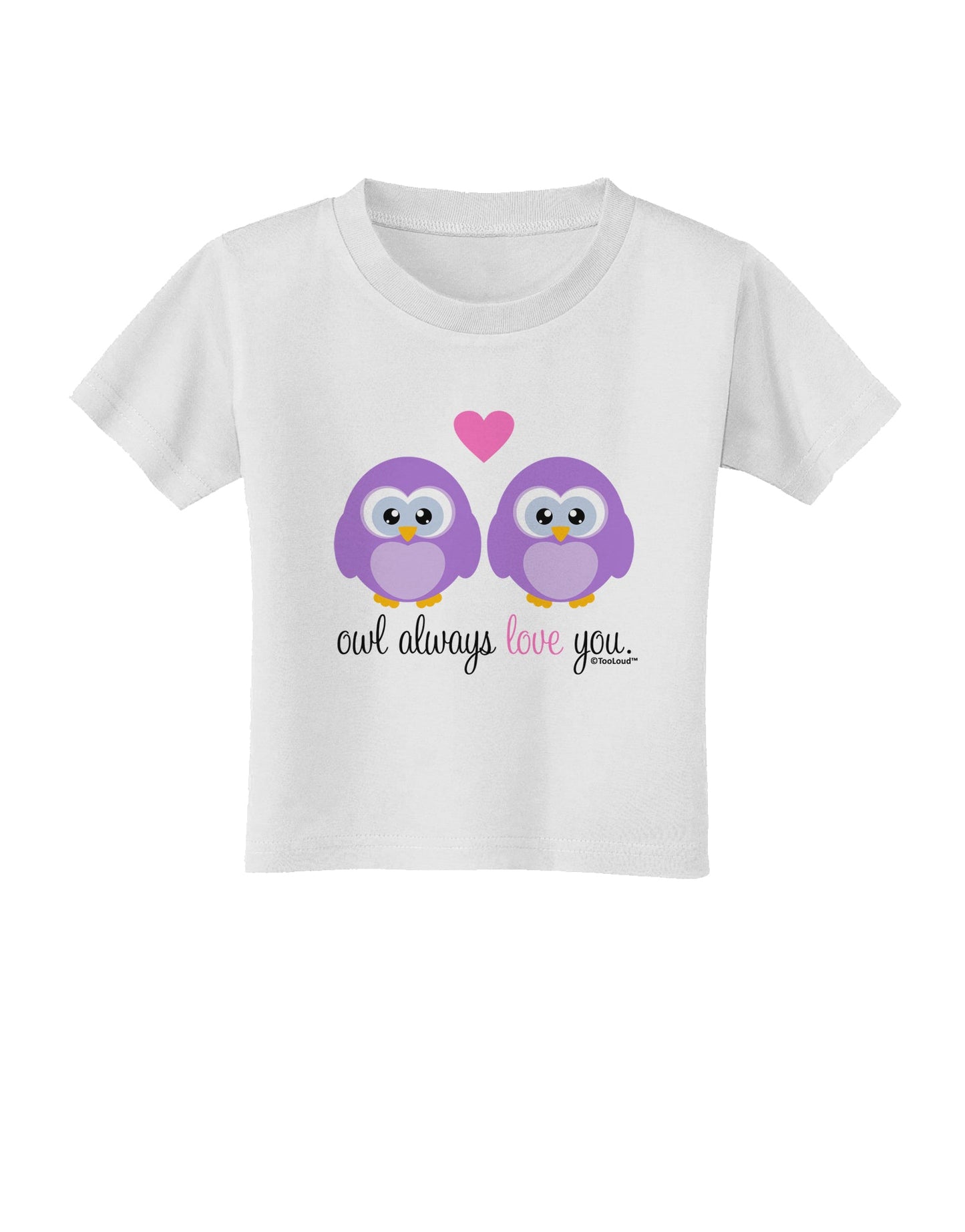 Owl Always Love You - Purple Owls Toddler T-Shirt by TooLoud-Toddler T-Shirt-TooLoud-White-2T-Davson Sales