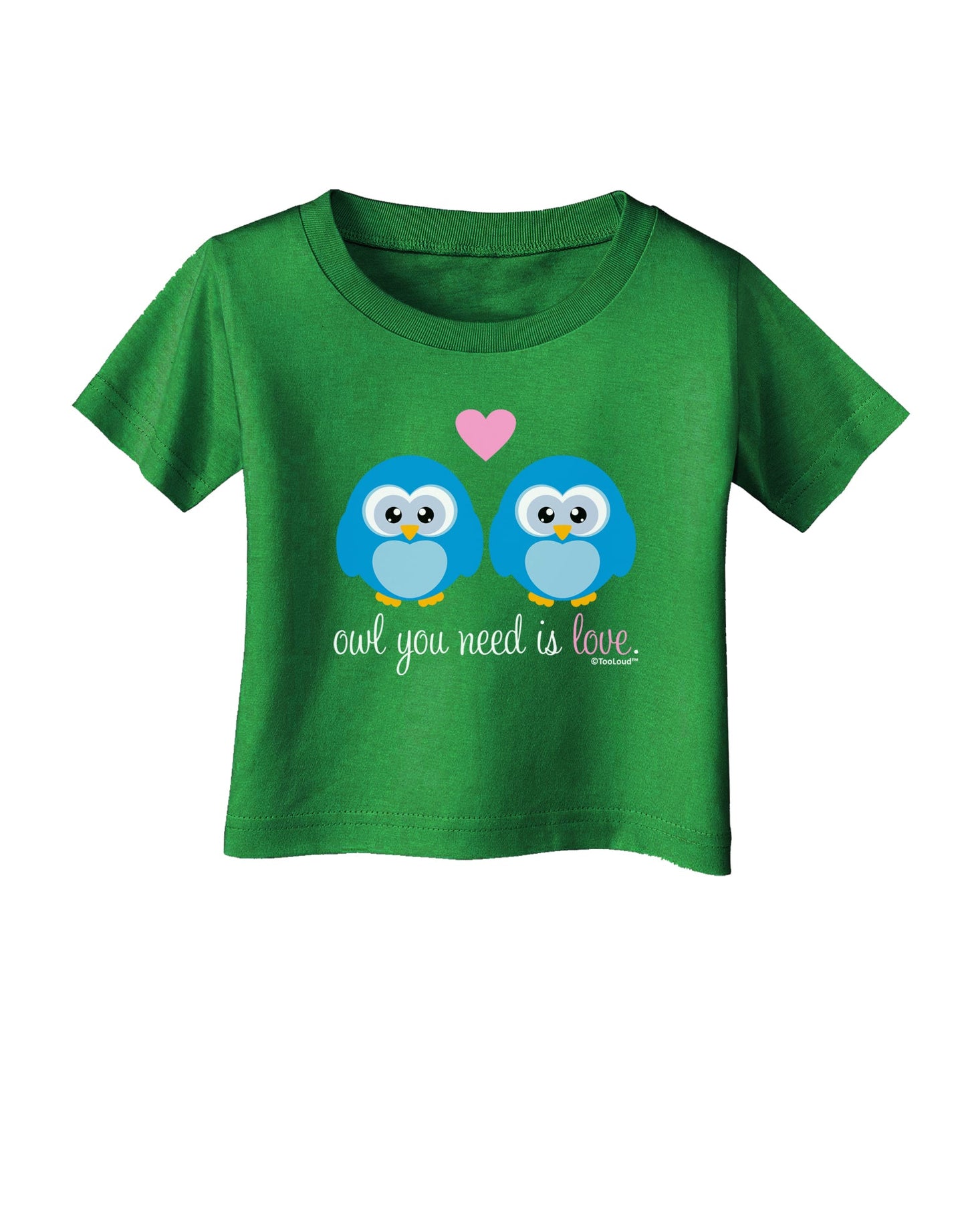Owl You Need Is Love - Blue Owls Infant T-Shirt Dark by TooLoud-Infant T-Shirt-TooLoud-Clover-Green-06-Months-Davson Sales