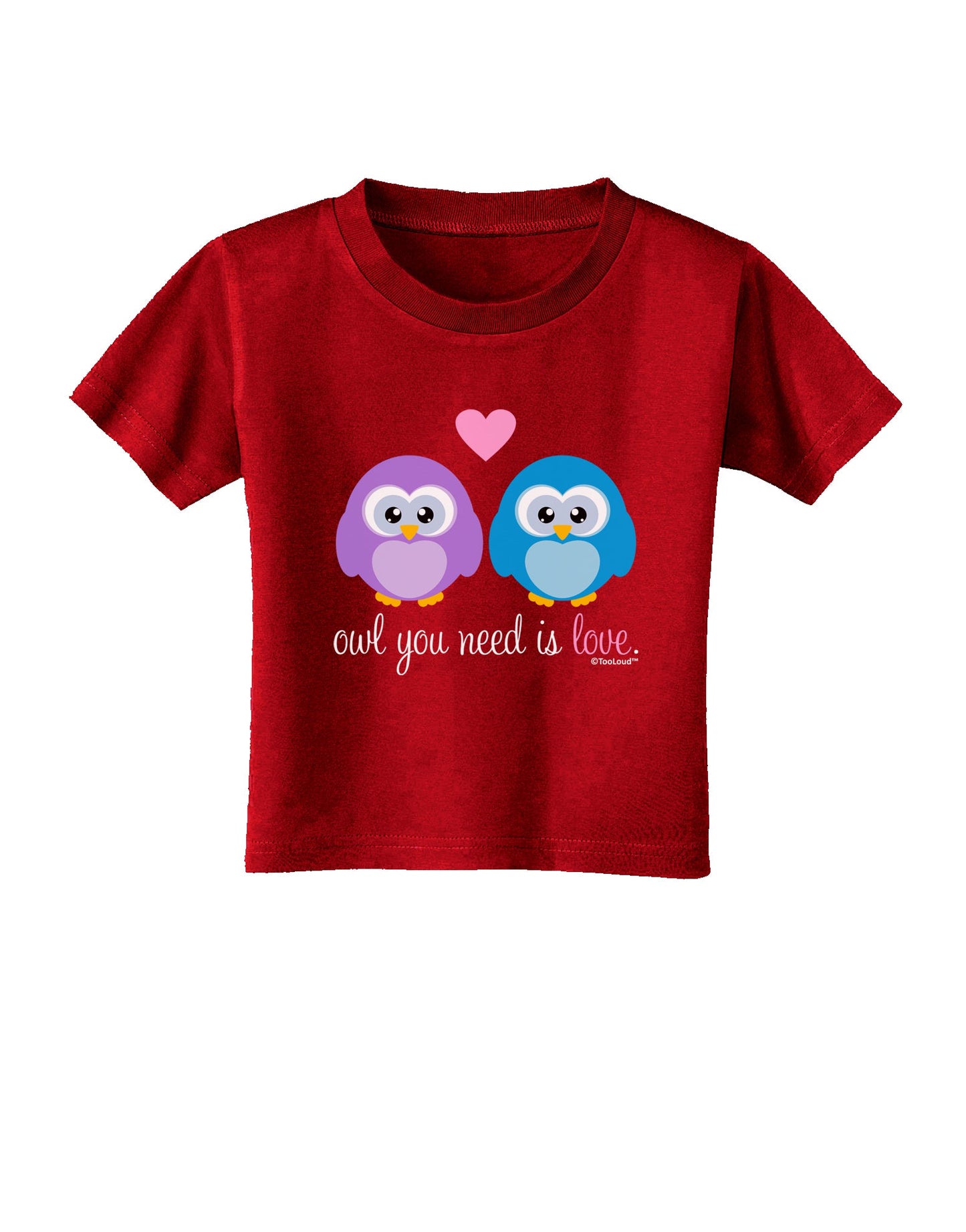Owl You Need Is Love Toddler T-Shirt Dark by TooLoud-Toddler T-Shirt-TooLoud-Clover-Green-2T-Davson Sales
