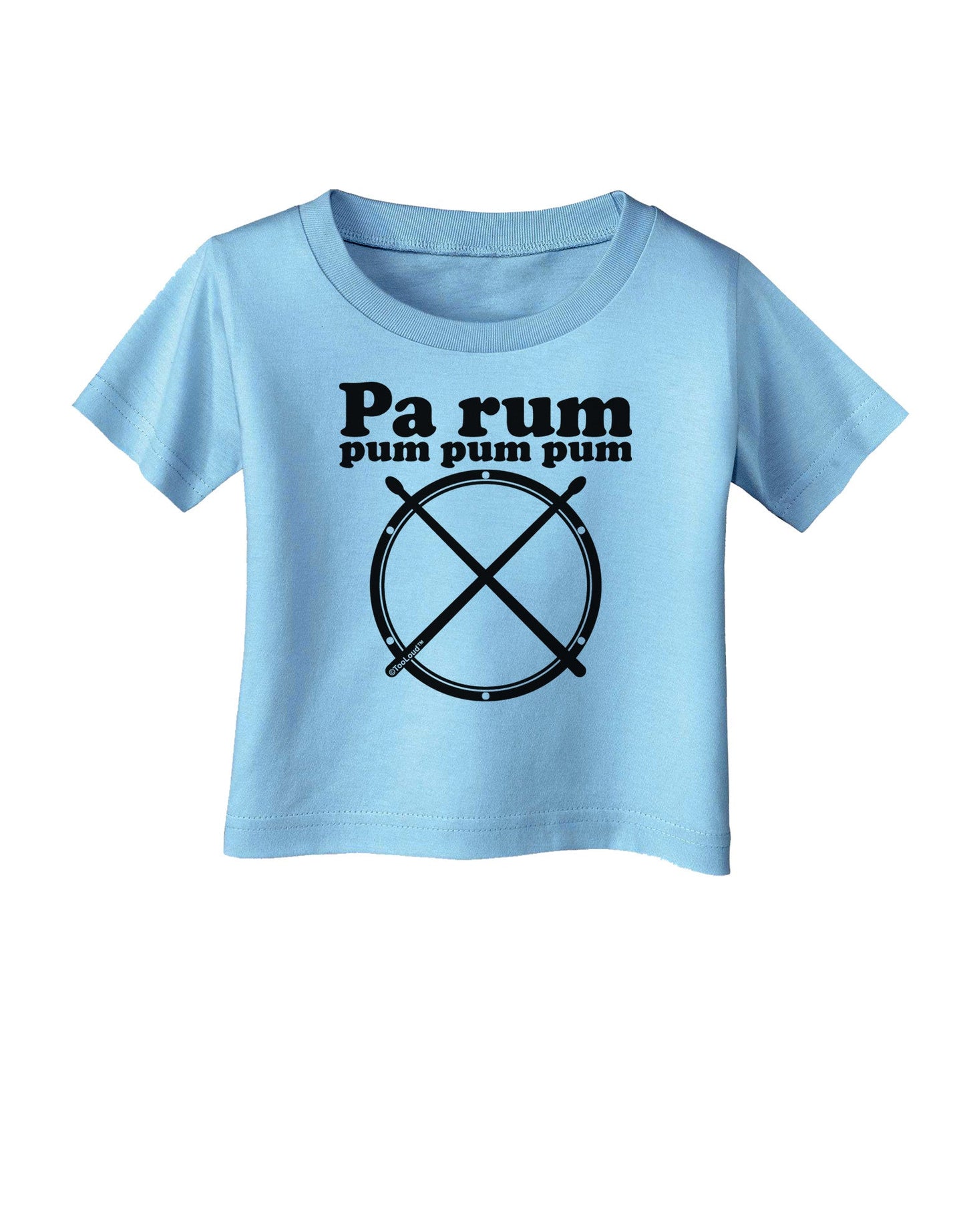 Pa Rum Pum Pum Pum BnW Infant T-Shirt-Infant T-Shirt-TooLoud-Aquatic-Blue-06-Months-Davson Sales