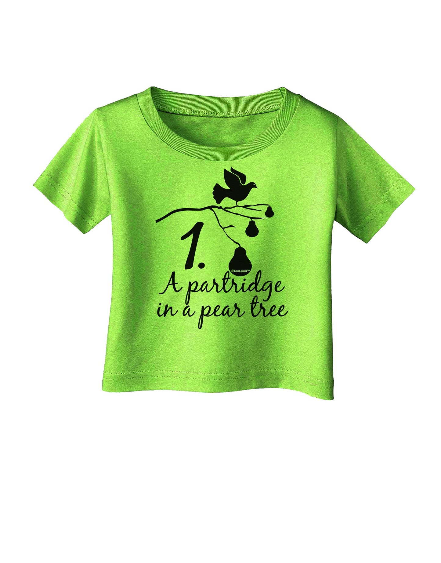Partridge In A Pear Tree Text Infant T-Shirt-Infant T-Shirt-TooLoud-Lime-Green-06-Months-Davson Sales