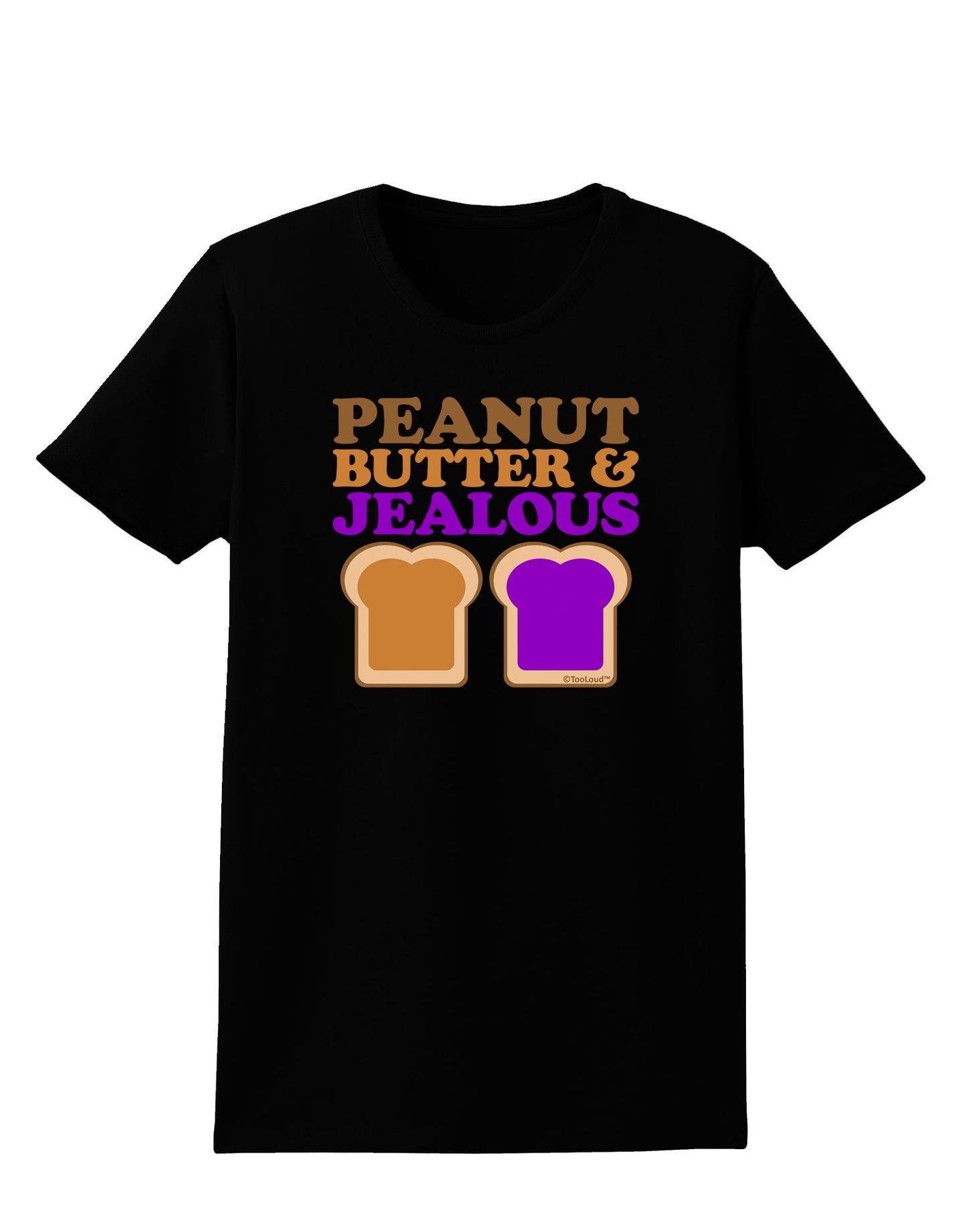 Peanut Butter and Jealous Womens Dark T-Shirt by TooLoud-Womens T-Shirt-TooLoud-Black-X-Small-Davson Sales