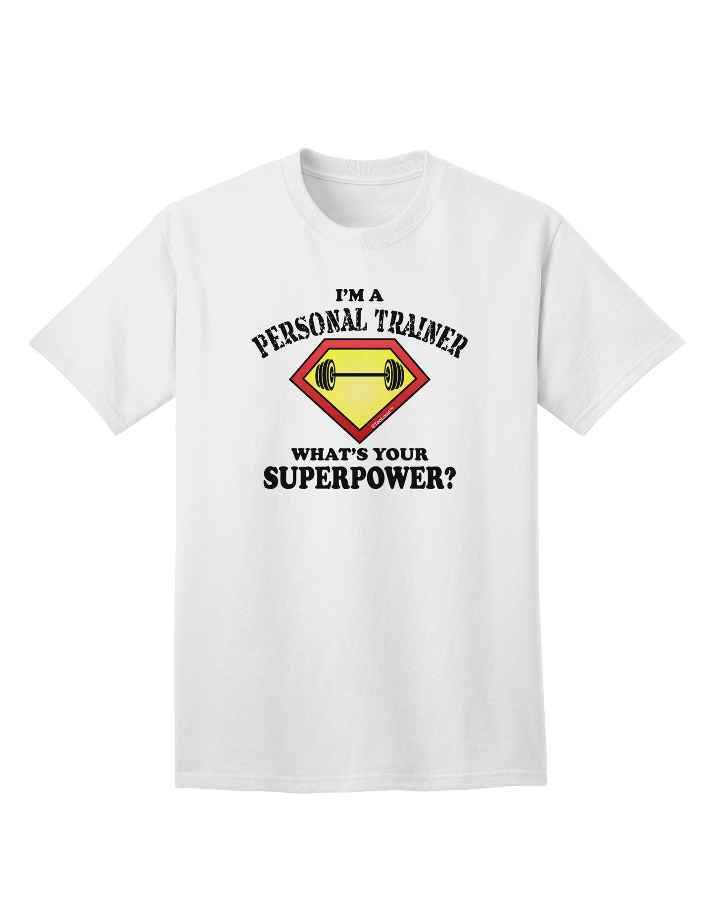 Personal Trainer - Superpower Adult T-Shirt-unisex t-shirt-TooLoud-White-Small-Davson Sales