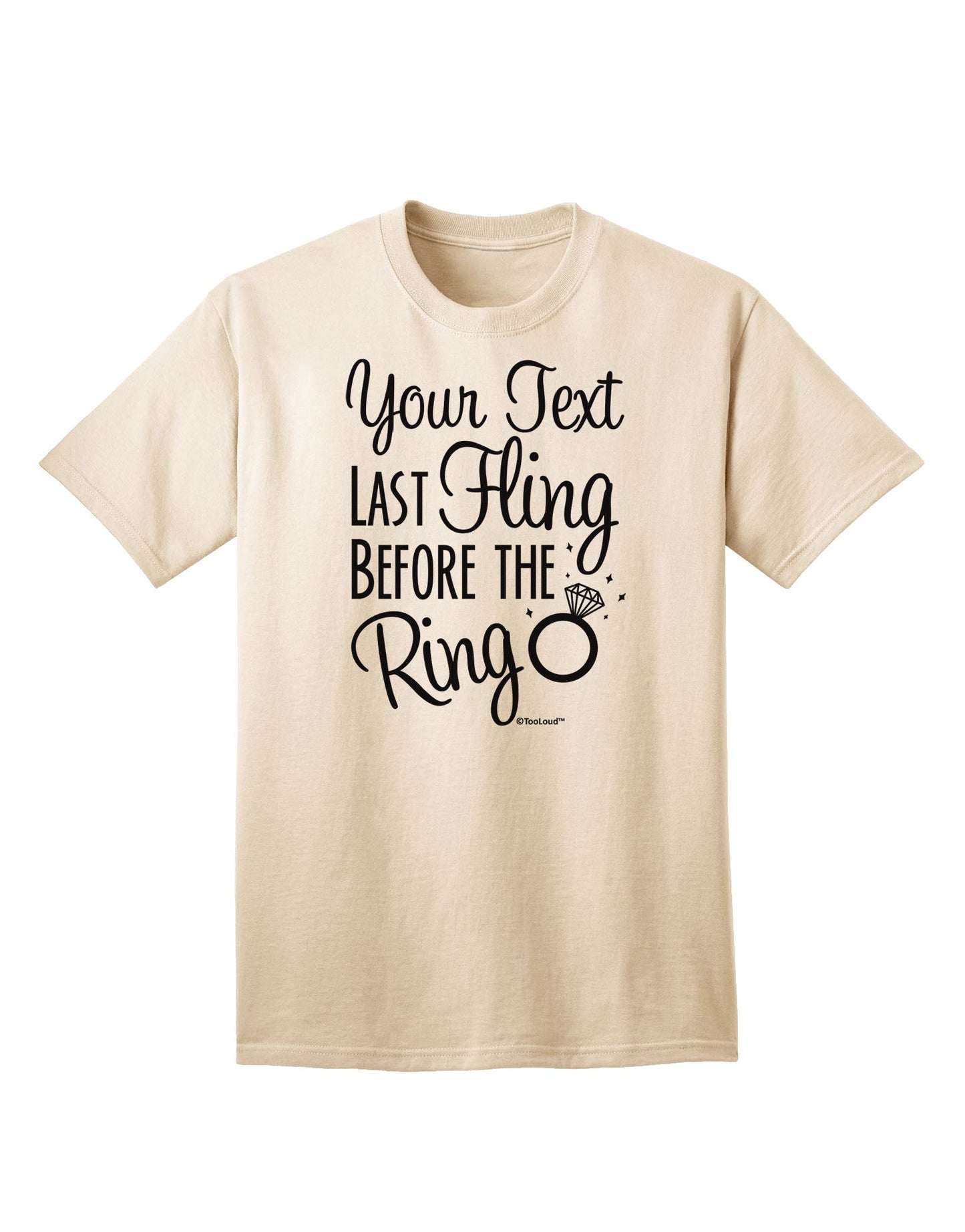 Personalized Bachelorette Party - Last Fling Before the Ring Adult T-Shirt-Mens T-Shirt-TooLoud-Natural-Small-Davson Sales