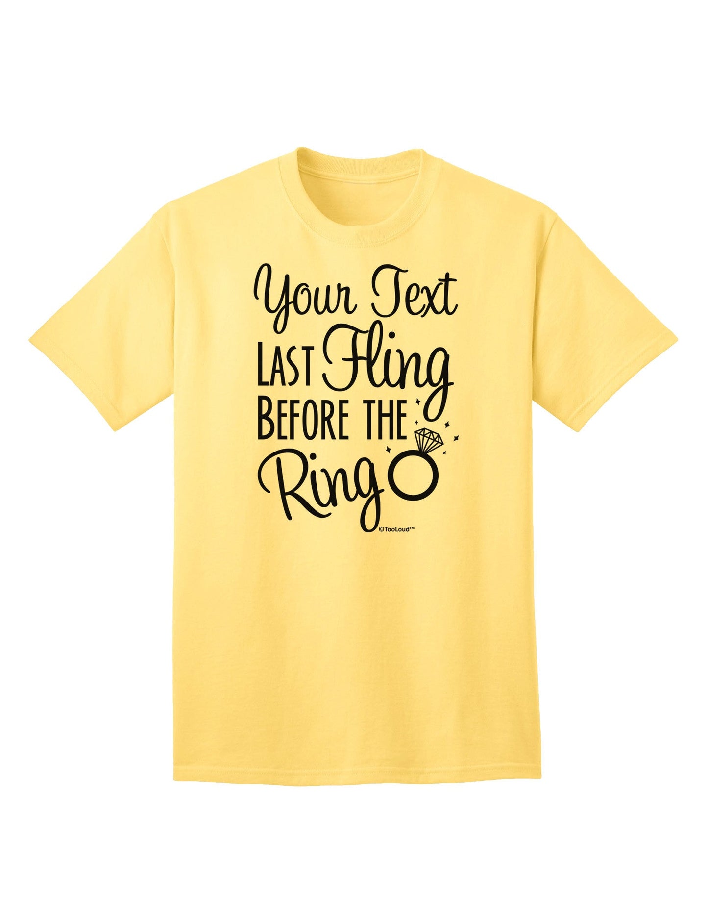 Personalized Bachelorette Party - Last Fling Before the Ring Adult T-Shirt-Mens T-Shirt-TooLoud-Yellow-Small-Davson Sales