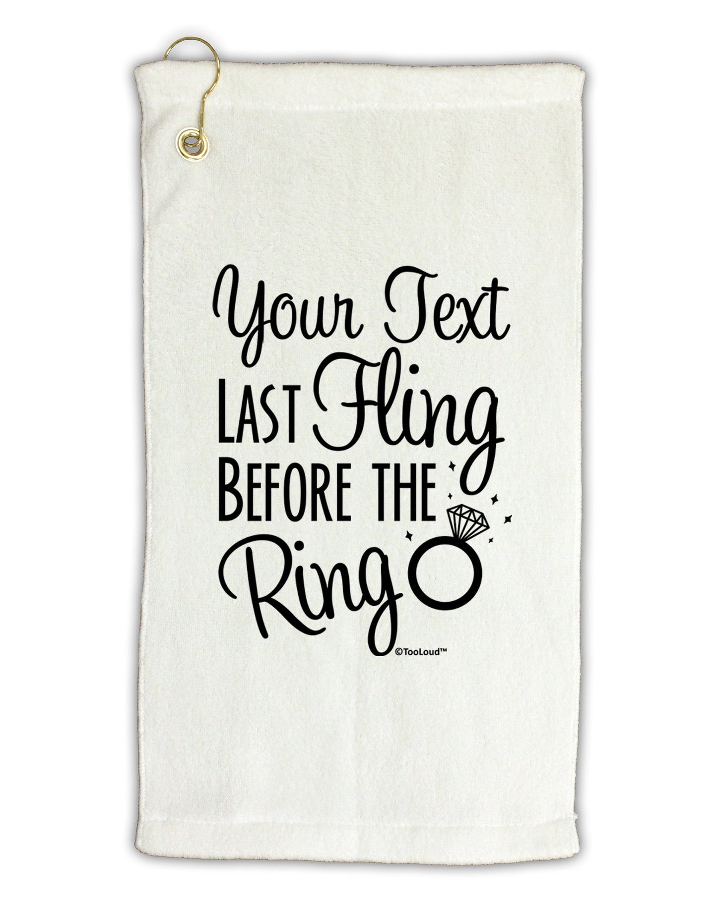 Personalized Bachelorette Party - Last Fling Before the Ring Micro Terry Gromet Golf Towel 16 x 25 inch-Golf Towel-TooLoud-White-Davson Sales