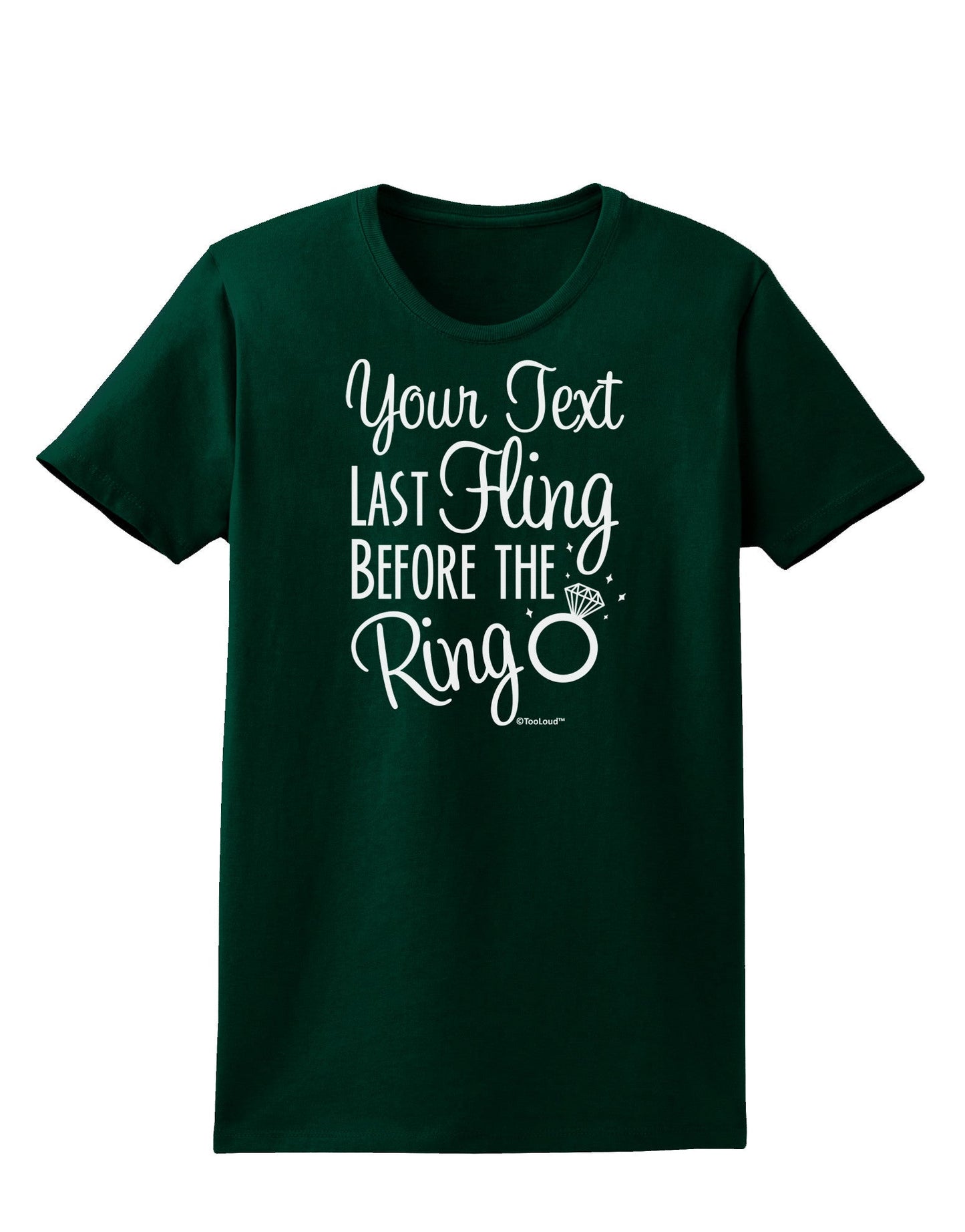 Personalized Bachelorette Party - Last Fling Before the Ring Womens Dark T-Shirt-TooLoud-Forest-Green-Small-Davson Sales