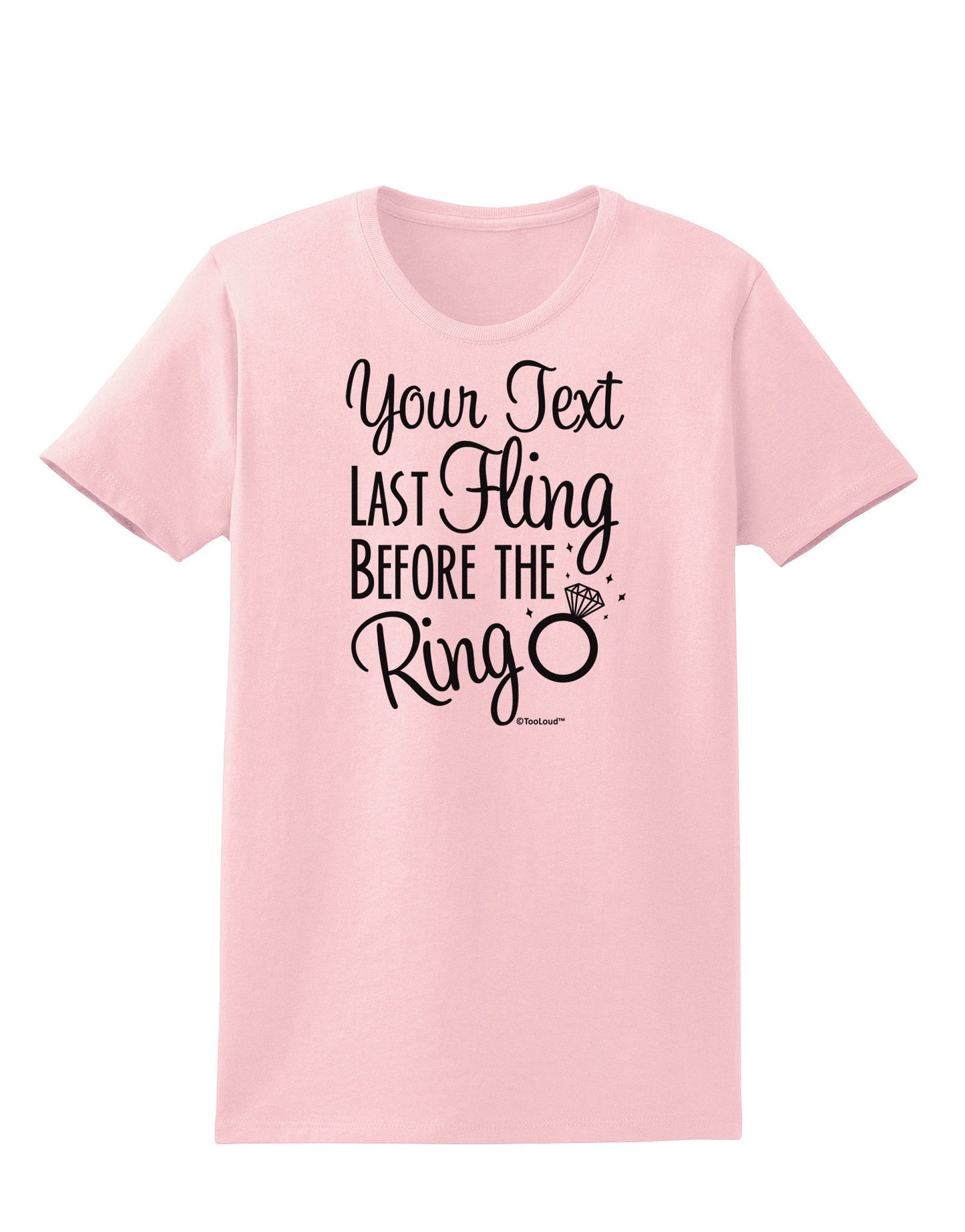 Personalized Bachelorette Party - Last Fling Before the Ring Womens T-Shirt-Womens T-Shirt-TooLoud-PalePink-X-Small-Davson Sales