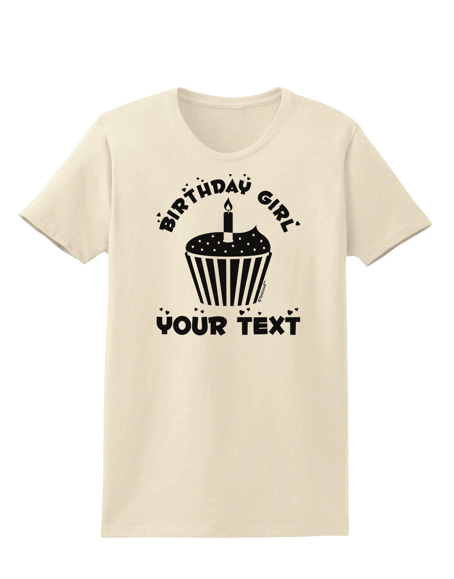 Personalized Birthday Girl Cupcake -Customizable- Name Womens T-Shirt-Womens T-Shirt-TooLoud-Natural-X-Small-Davson Sales