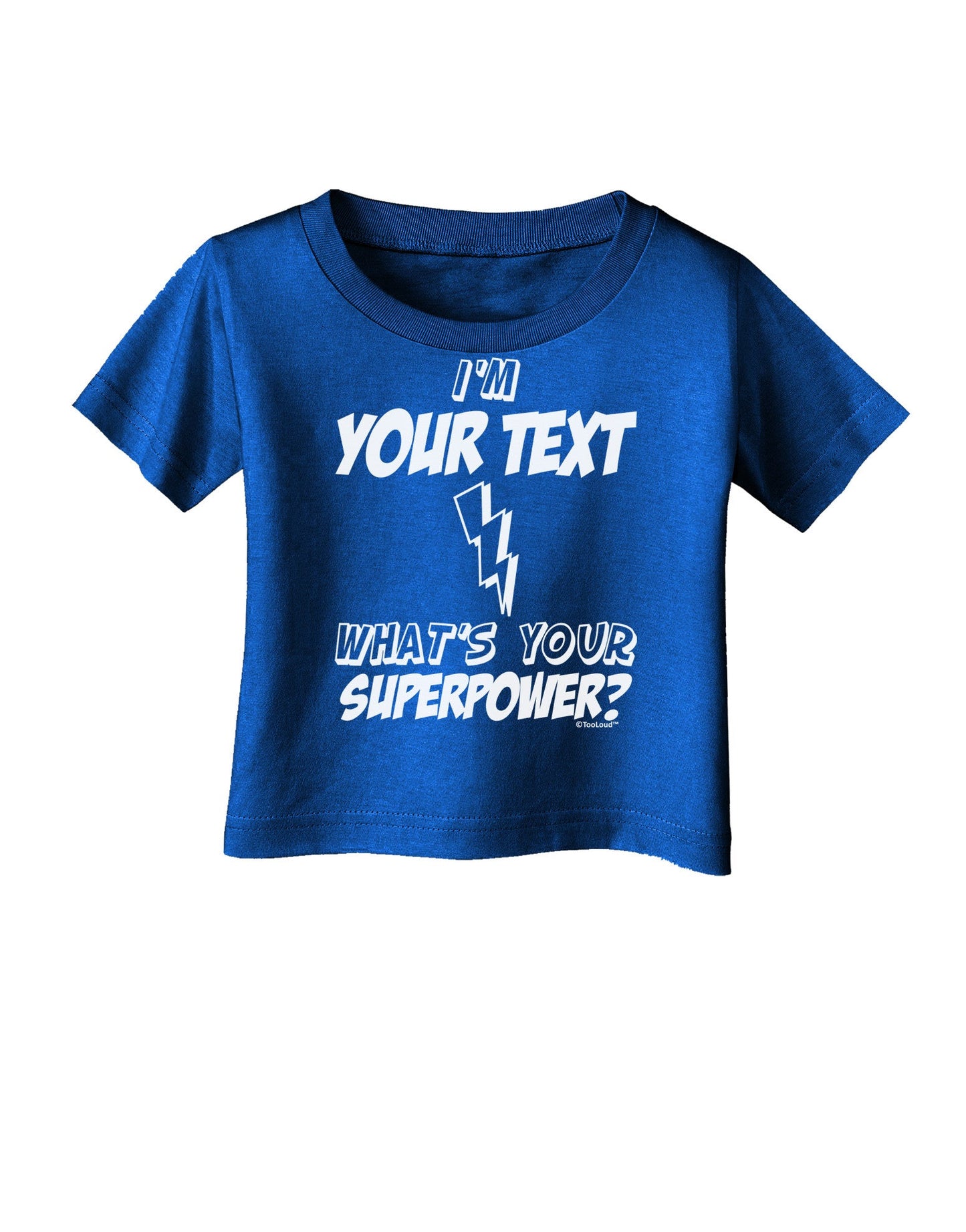Personalized I'm -Customizable- What's Your Superpower Infant T-Shirt Dark-Infant T-Shirt-TooLoud-Royal-Blue-06-Months-Davson Sales