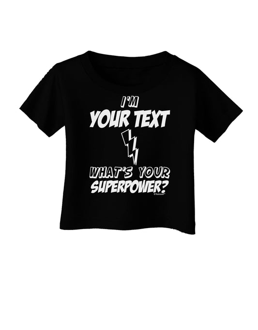 Personalized I'm -Customizable- What's Your Superpower Infant T-Shirt Dark-Infant T-Shirt-TooLoud-Black-06-Months-Davson Sales