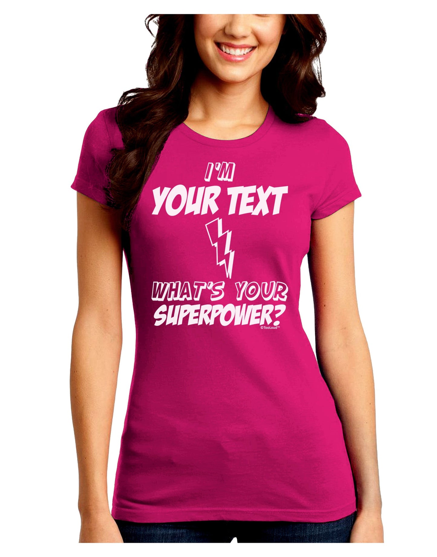 Personalized I'm -Customizable- What's Your Superpower Juniors Crew Dark T-Shirt-T-Shirts Juniors Tops-TooLoud-Hot-Pink-Juniors Fitted Small-Davson Sales