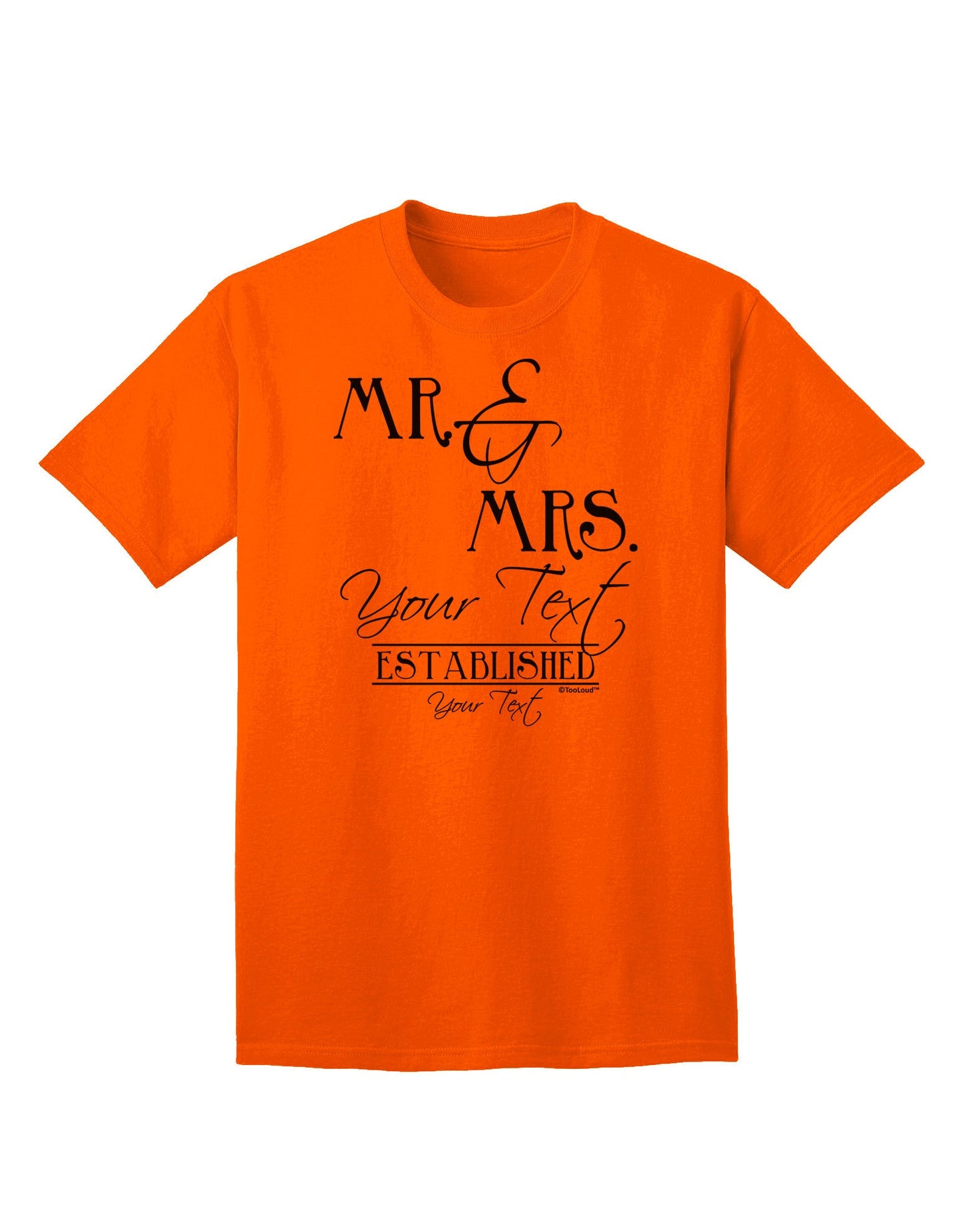 Personalized Mr and Mrs -Name- Established -Date- Design Adult T-Shirt-Mens T-Shirt-TooLoud-Orange-Small-Davson Sales