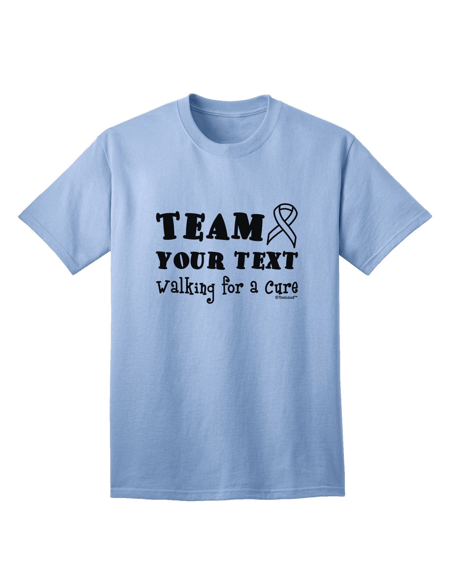 Personalized Team -Name- Walking for a Cure Adult T-Shirt-Mens T-Shirt-TooLoud-Light-Blue-Small-Davson Sales