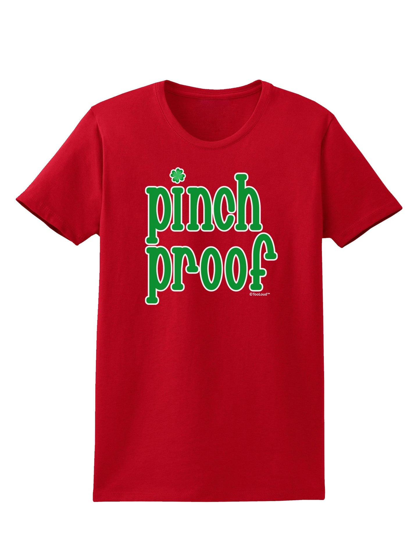 Pinch Proof - St. Patrick's Day Womens Dark T-Shirt by TooLoud-Womens T-Shirt-TooLoud-Red-X-Small-Davson Sales