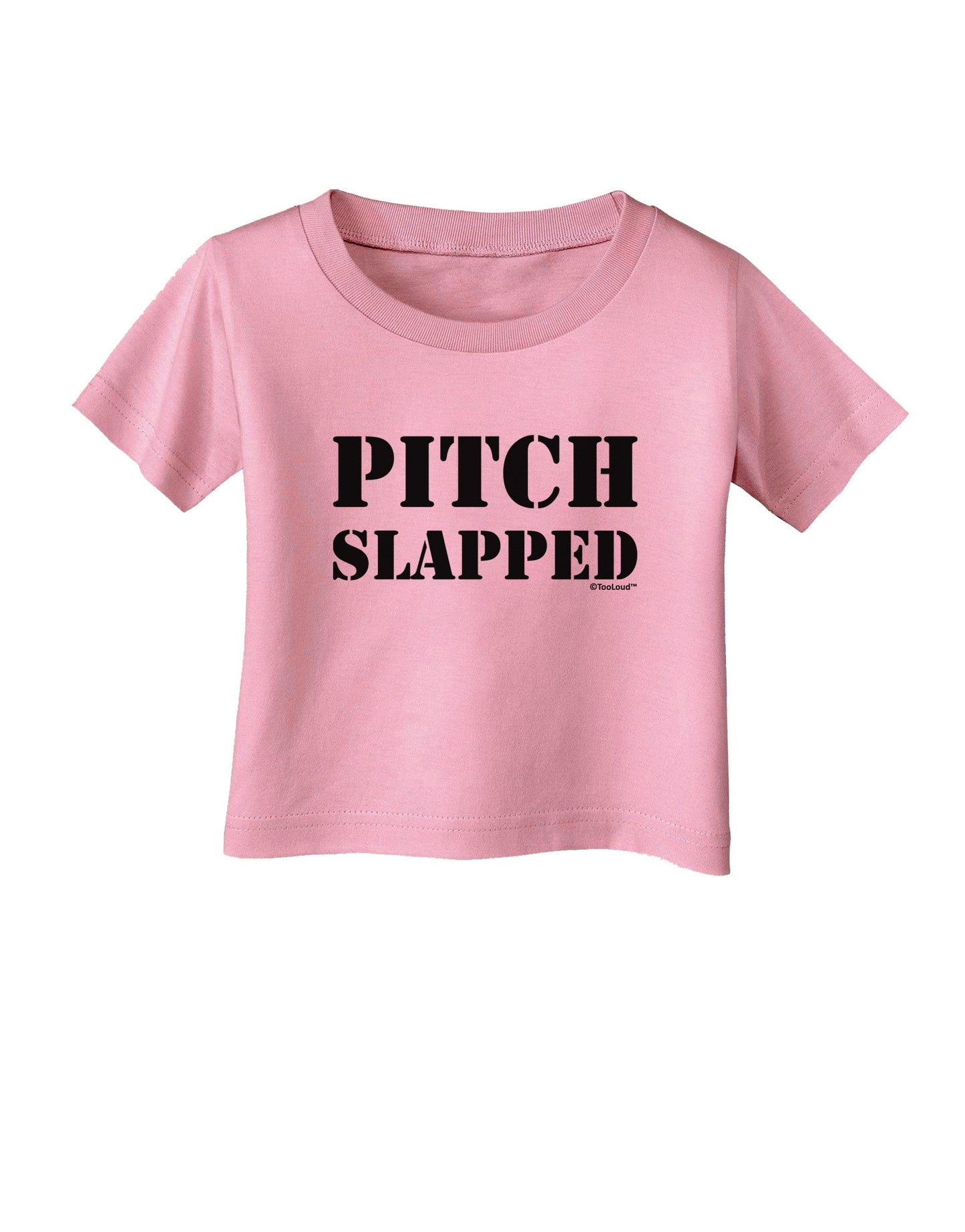 Pitch Slapped Infant T-Shirt-Infant T-Shirt-TooLoud-Candy-Pink-06-Months-Davson Sales