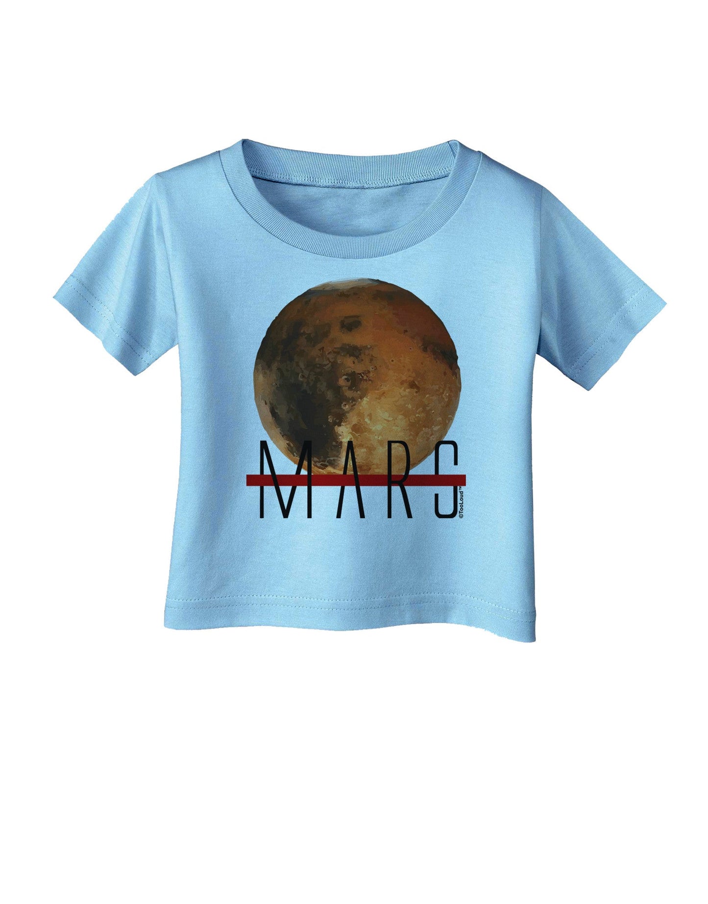 Planet Mars Text Infant T-Shirt-Infant T-Shirt-TooLoud-Aquatic-Blue-06-Months-Davson Sales