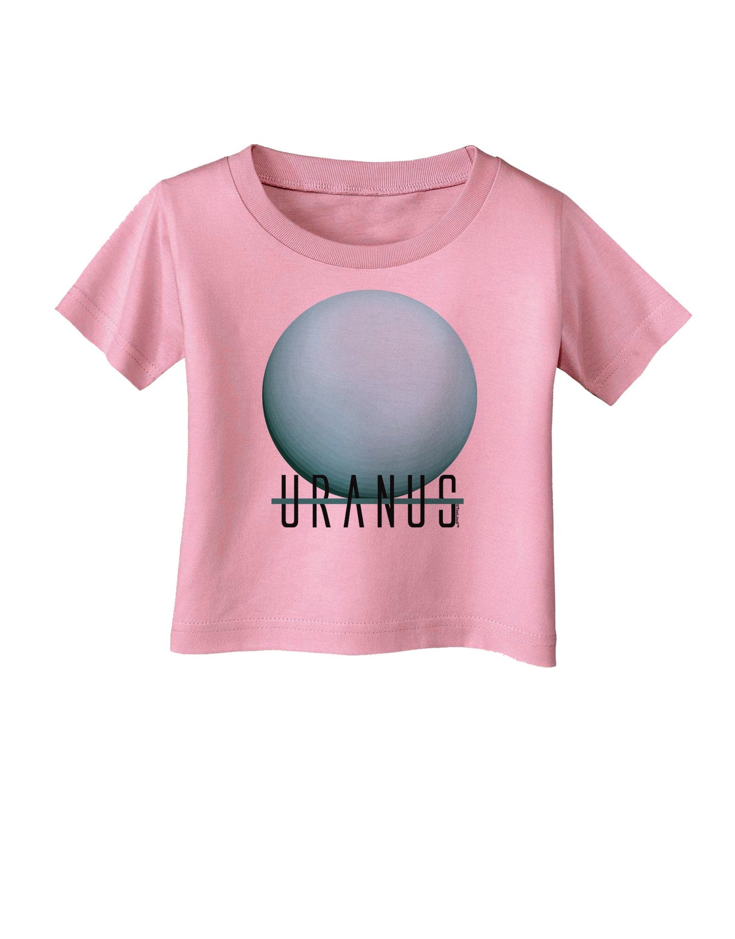 Planet Uranus Text Infant T-Shirt-Infant T-Shirt-TooLoud-Candy-Pink-06-Months-Davson Sales