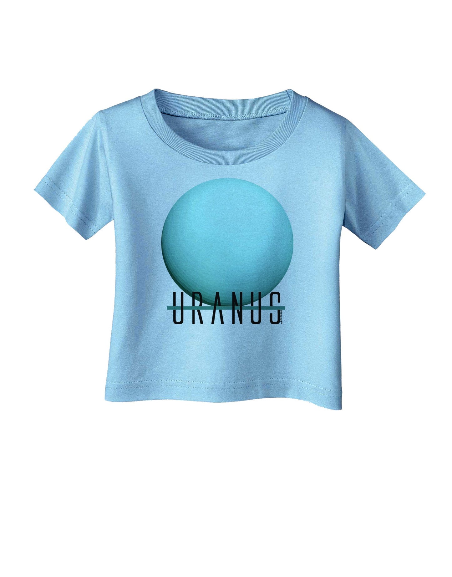 Planet Uranus Text Infant T-Shirt-Infant T-Shirt-TooLoud-Aquatic-Blue-06-Months-Davson Sales