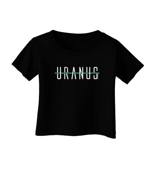 Planet Uranus Text Only Infant T-Shirt Dark-Infant T-Shirt-TooLoud-Black-06-Months-Davson Sales