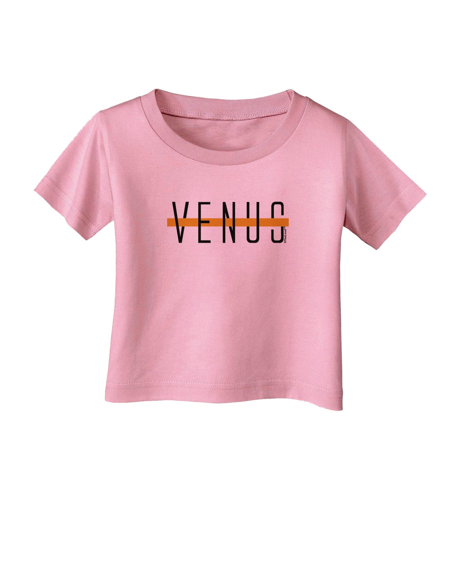Planet Venus Text Only Infant T-Shirt-Infant T-Shirt-TooLoud-Candy-Pink-06-Months-Davson Sales