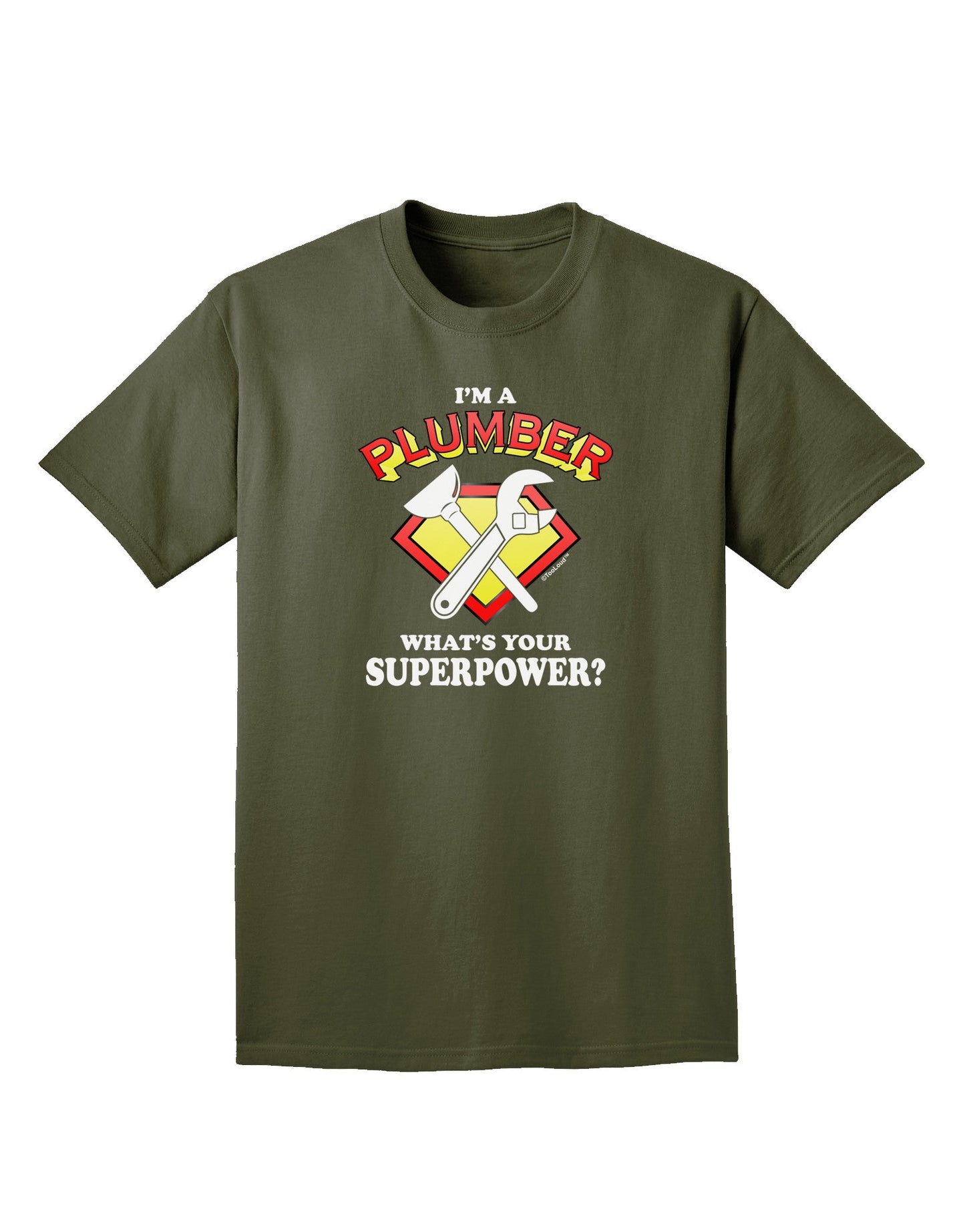 Plumber - Superpower Adult Dark T-Shirt-Mens T-Shirt-TooLoud-Military-Green-Small-Davson Sales