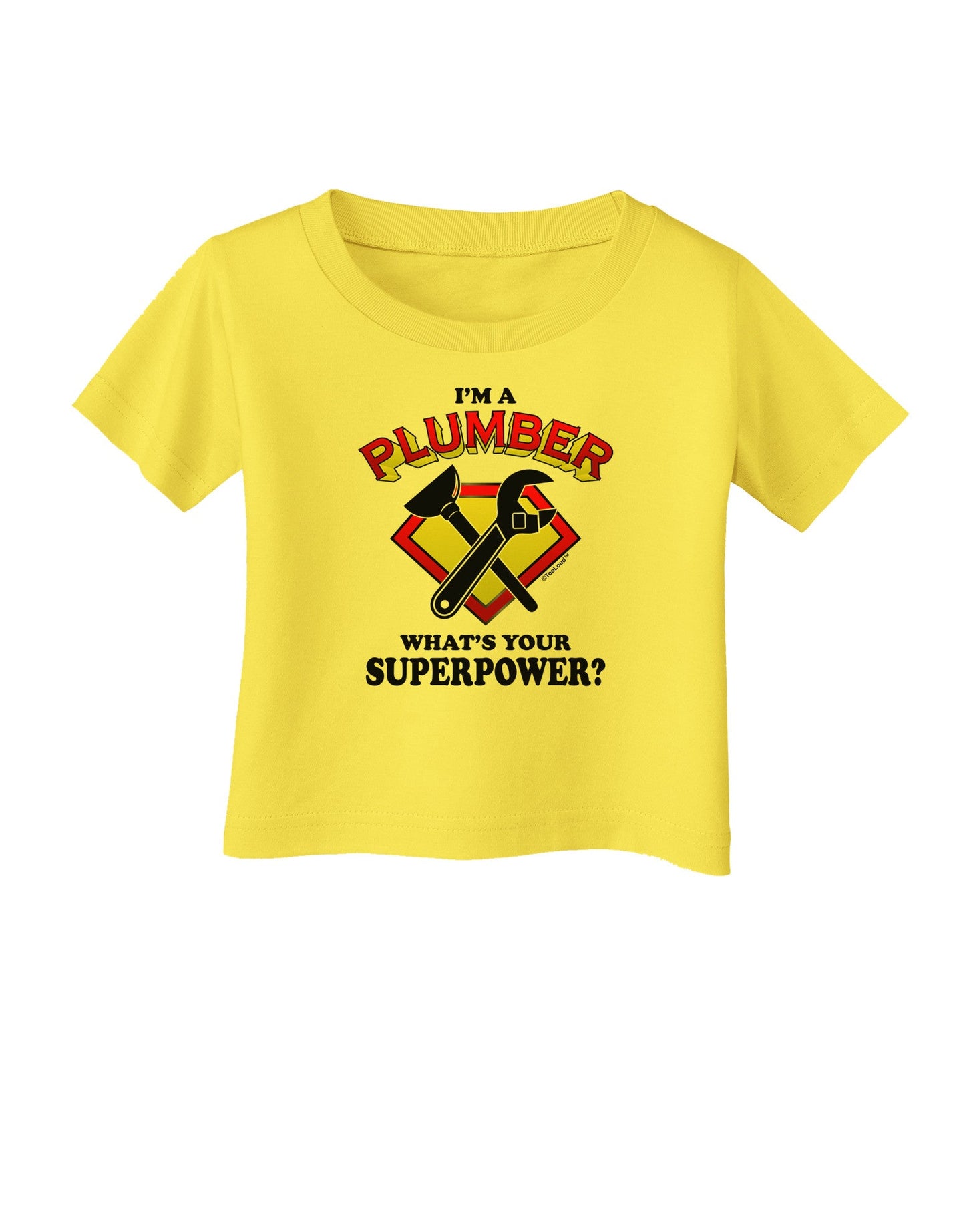 Plumber - Superpower Infant T-Shirt-Infant T-Shirt-TooLoud-Yellow-06-Months-Davson Sales