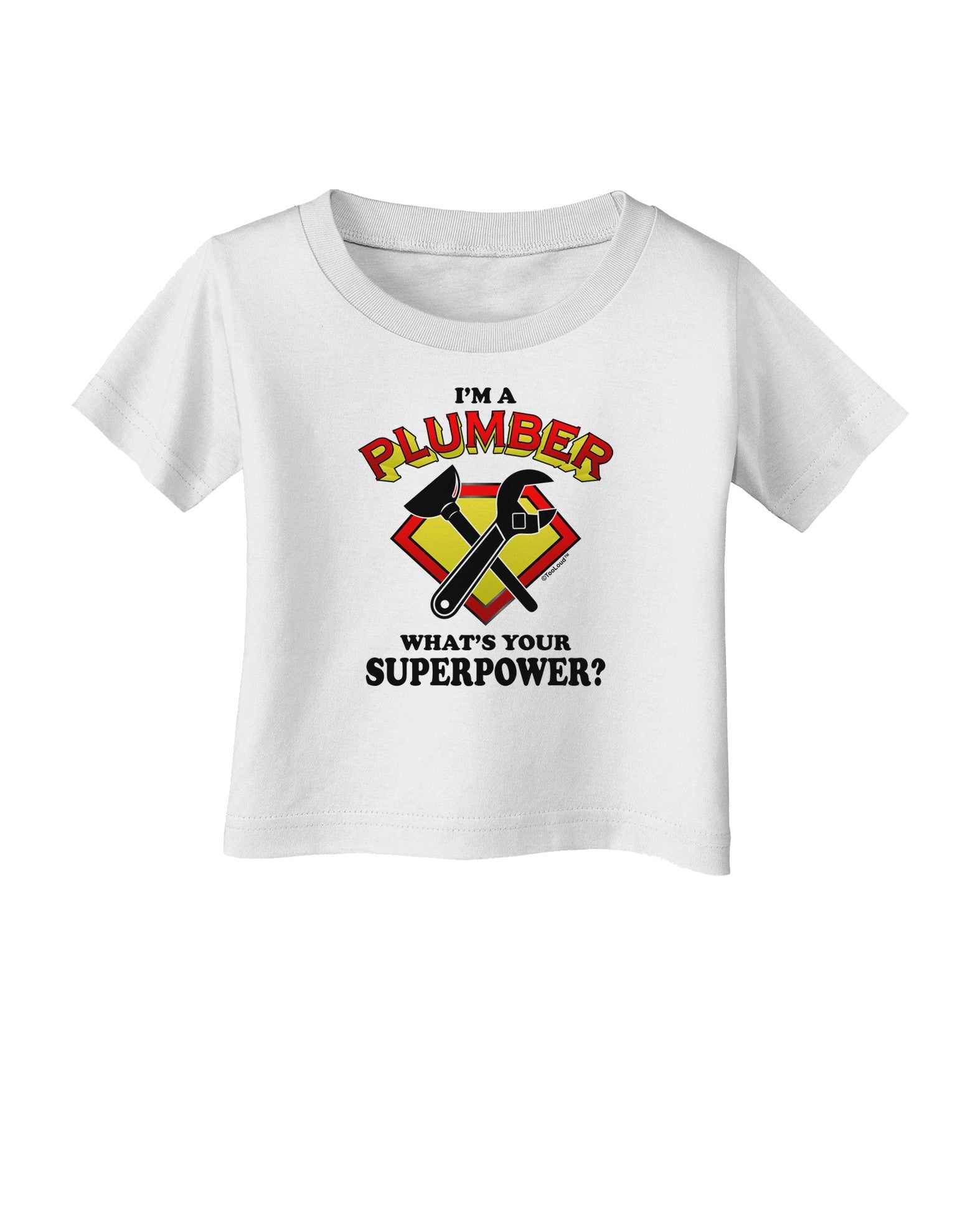 Plumber - Superpower Infant T-Shirt-Infant T-Shirt-TooLoud-White-06-Months-Davson Sales