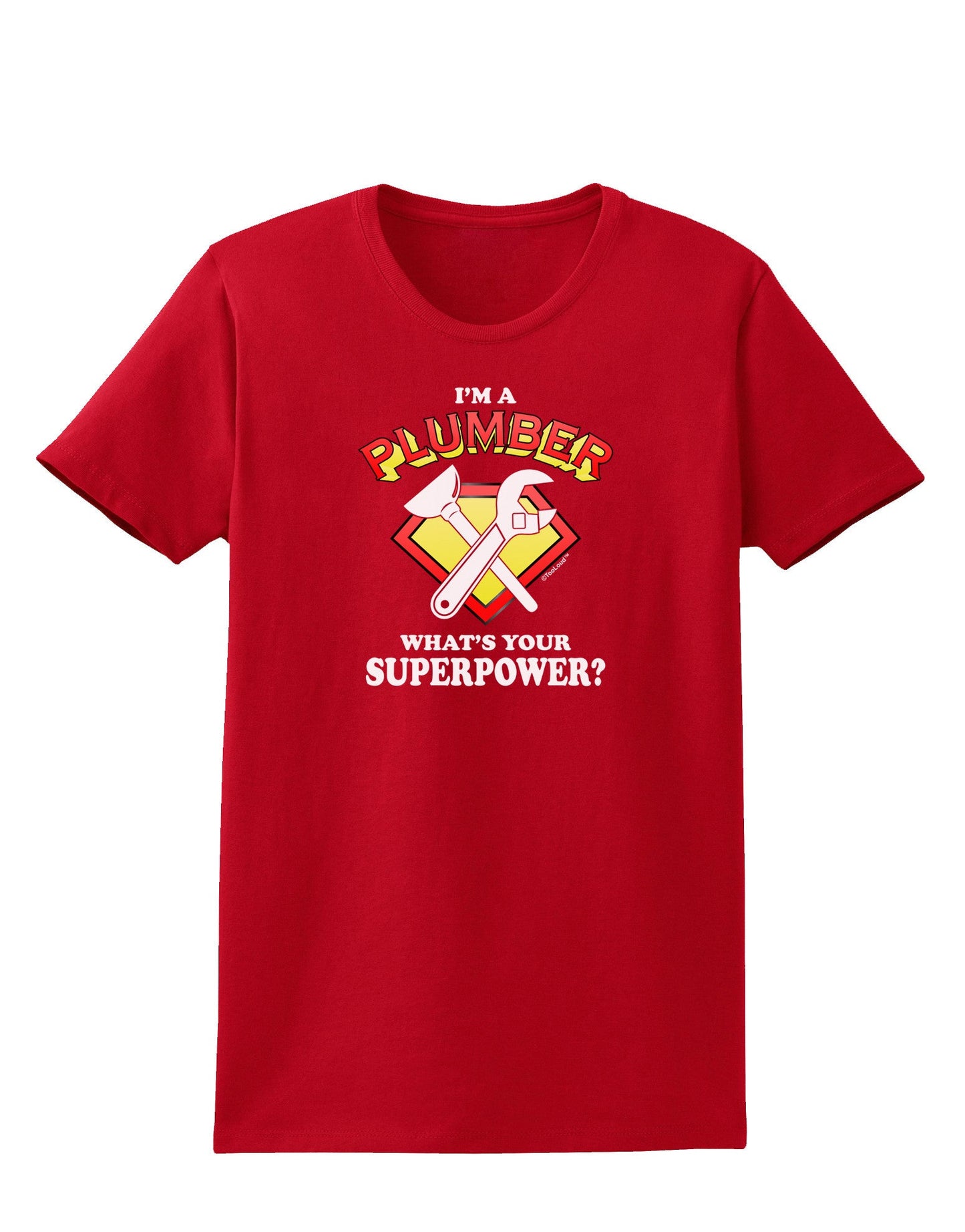 Plumber - Superpower Womens Dark T-Shirt-TooLoud-Red-X-Small-Davson Sales