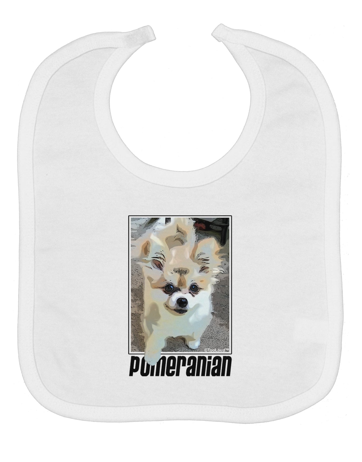 Pomeranian Step Out Baby Bib by TooLoud