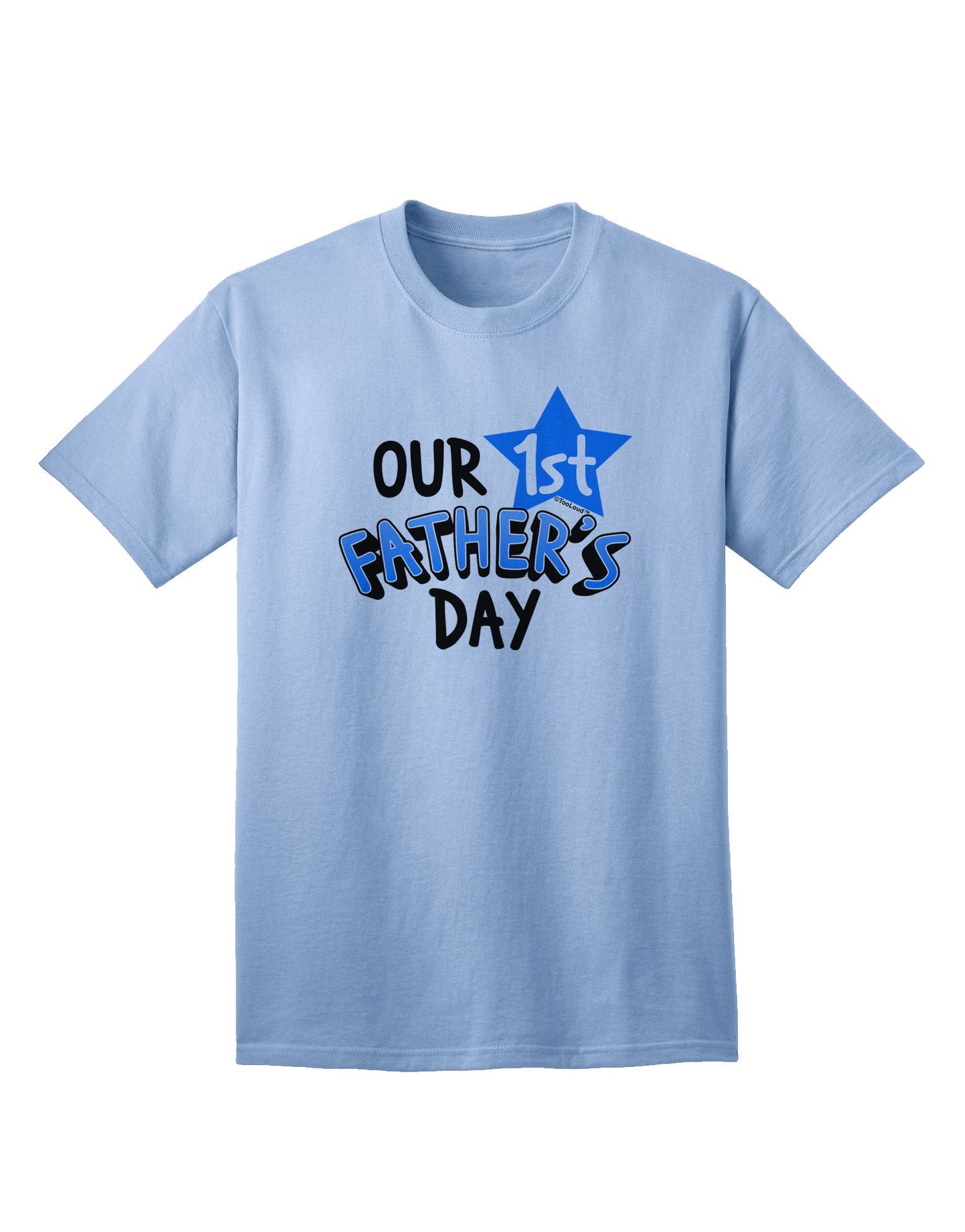 Premier Collection: Our 1st Father's Day Adult T-Shirt-Mens T-shirts-TooLoud-Light-Blue-Small-Davson Sales