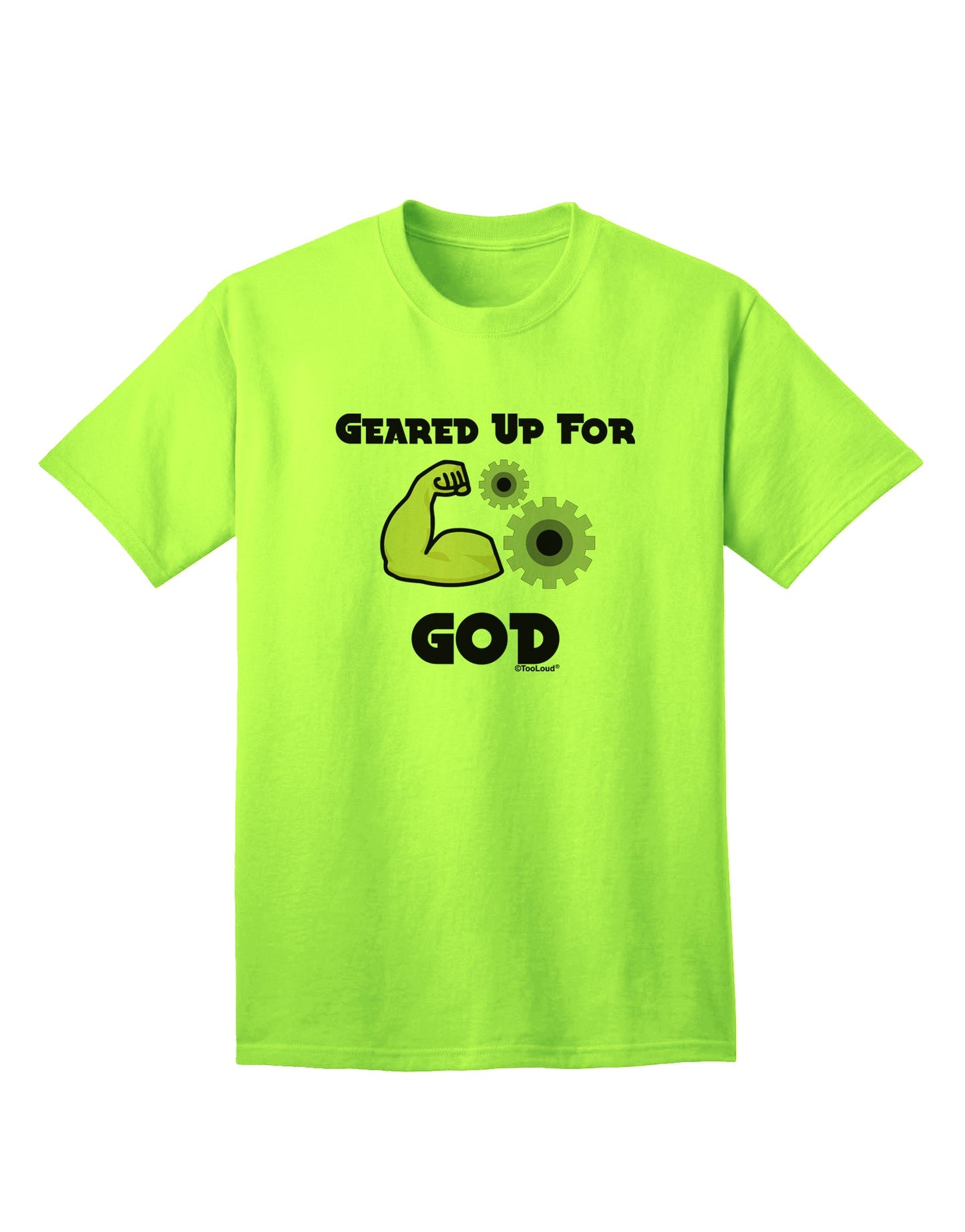 Premium Adult T-Shirt: Embrace Your Faith with the Geared Up For God Collection by TooLoud-Mens T-shirts-TooLoud-Neon-Green-Small-Davson Sales