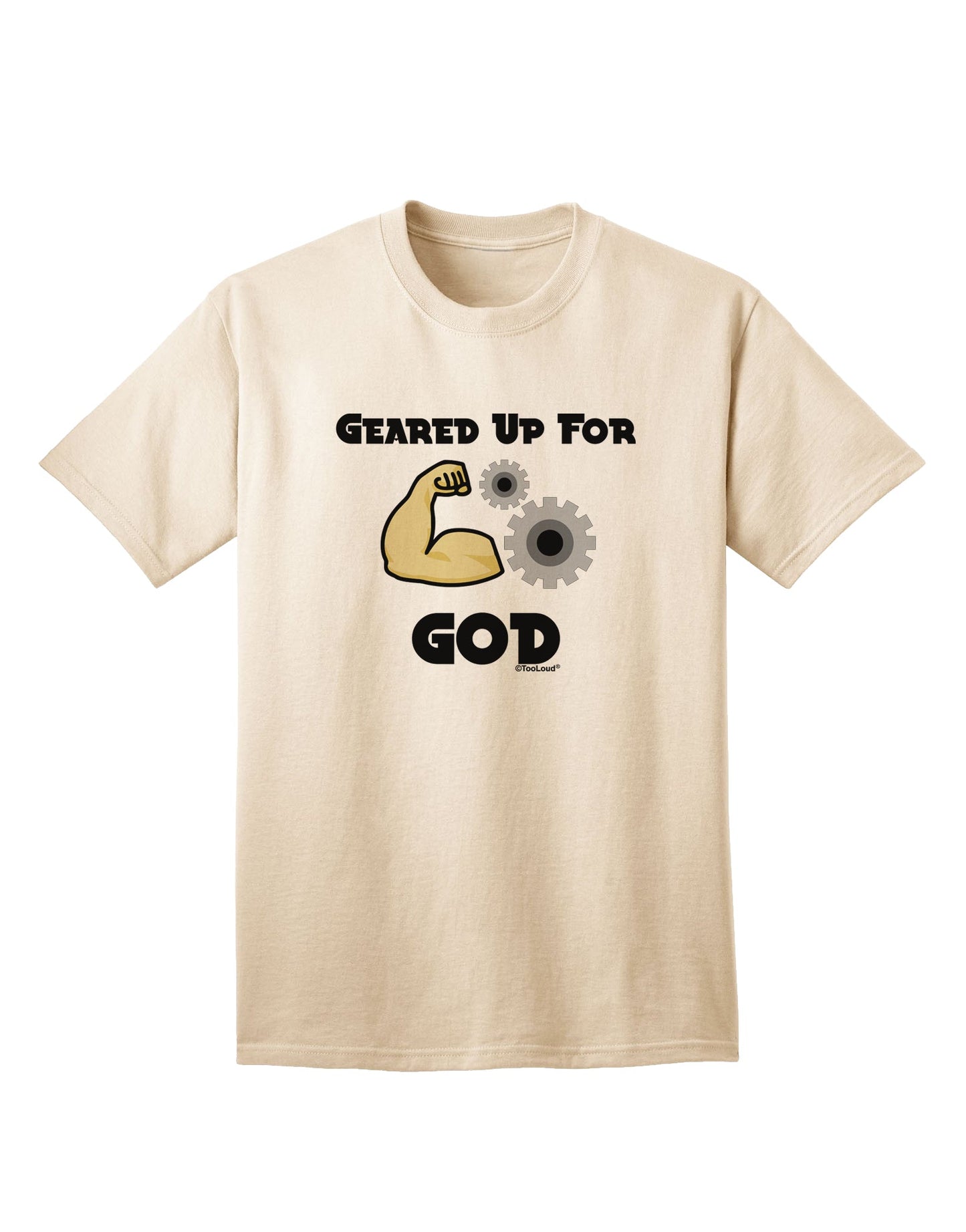 Premium Adult T-Shirt: Embrace Your Faith with the Geared Up For God Collection by TooLoud-Mens T-shirts-TooLoud-Natural-Small-Davson Sales