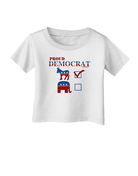Proud Democrat Checkmark Infant T-Shirt-Infant T-Shirt-TooLoud-White-06-Months-Davson Sales