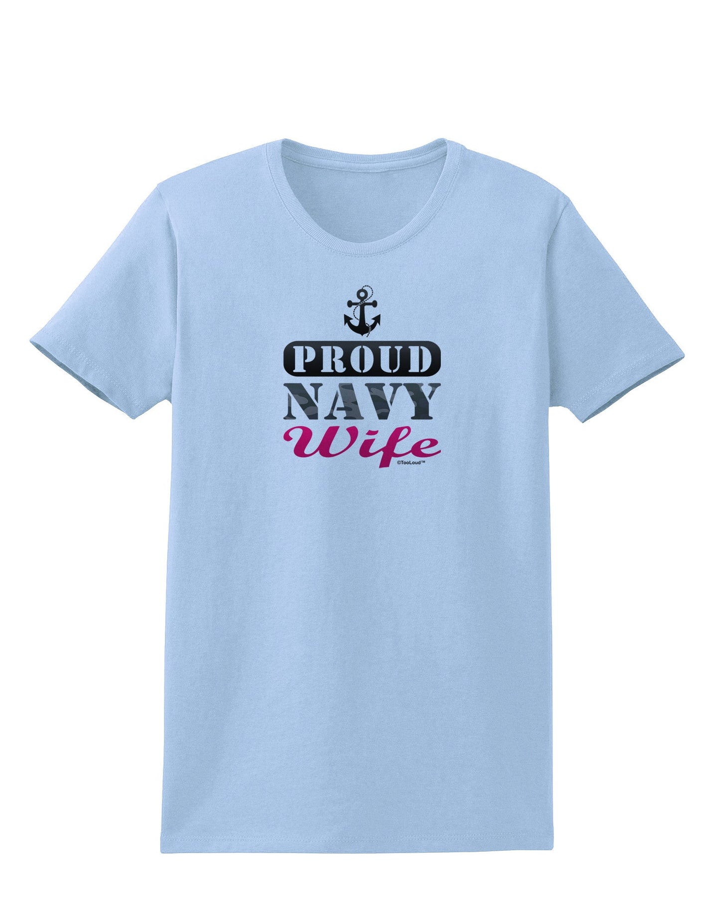 Proud Navy Wife Womens T-Shirt-Womens T-Shirt-TooLoud-Light-Blue-X-Small-Davson Sales