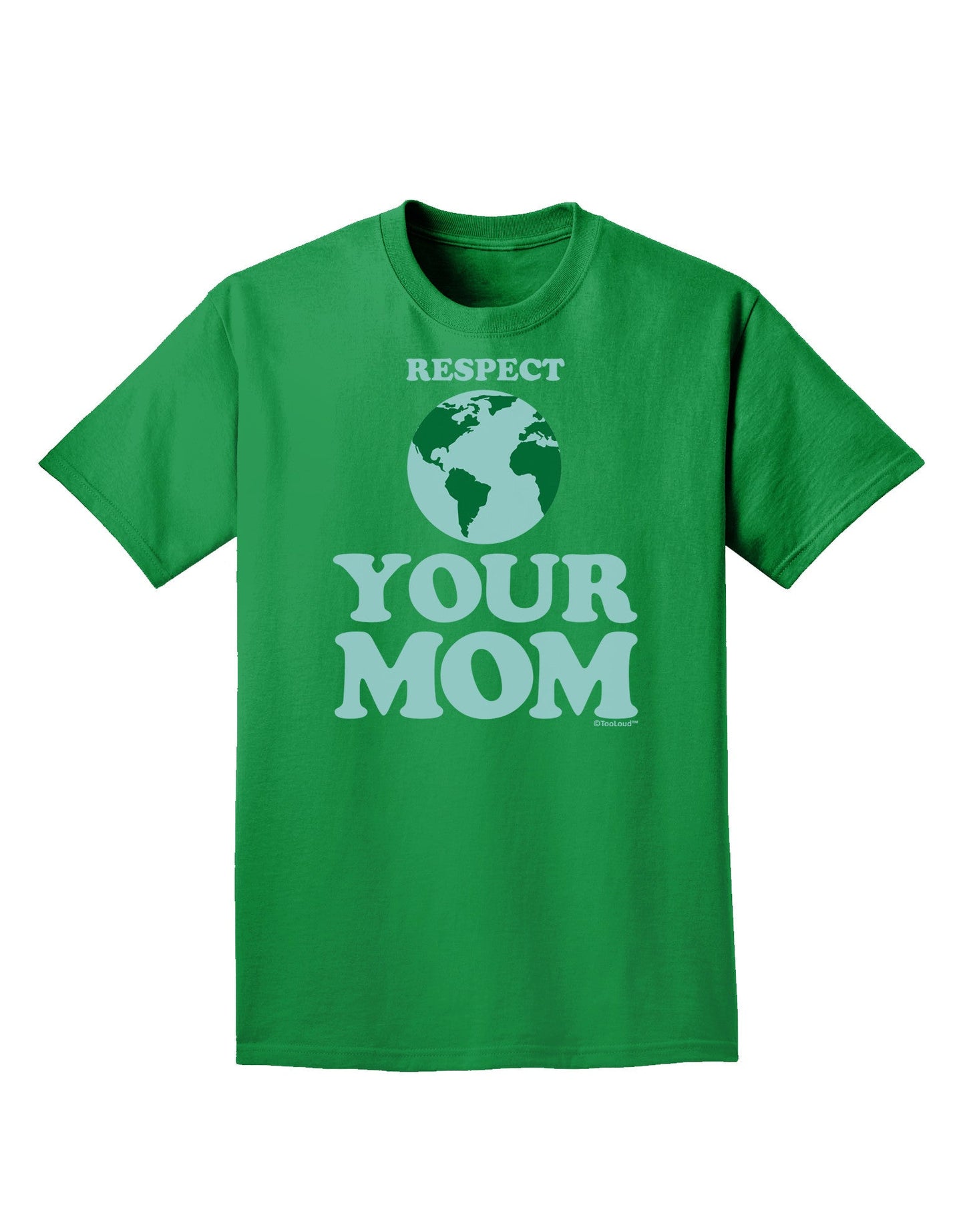 Respect Your Mom - Mother Earth Design - Color Adult Dark T-Shirt-Mens T-Shirt-TooLoud-Kelly-Green-Small-Davson Sales