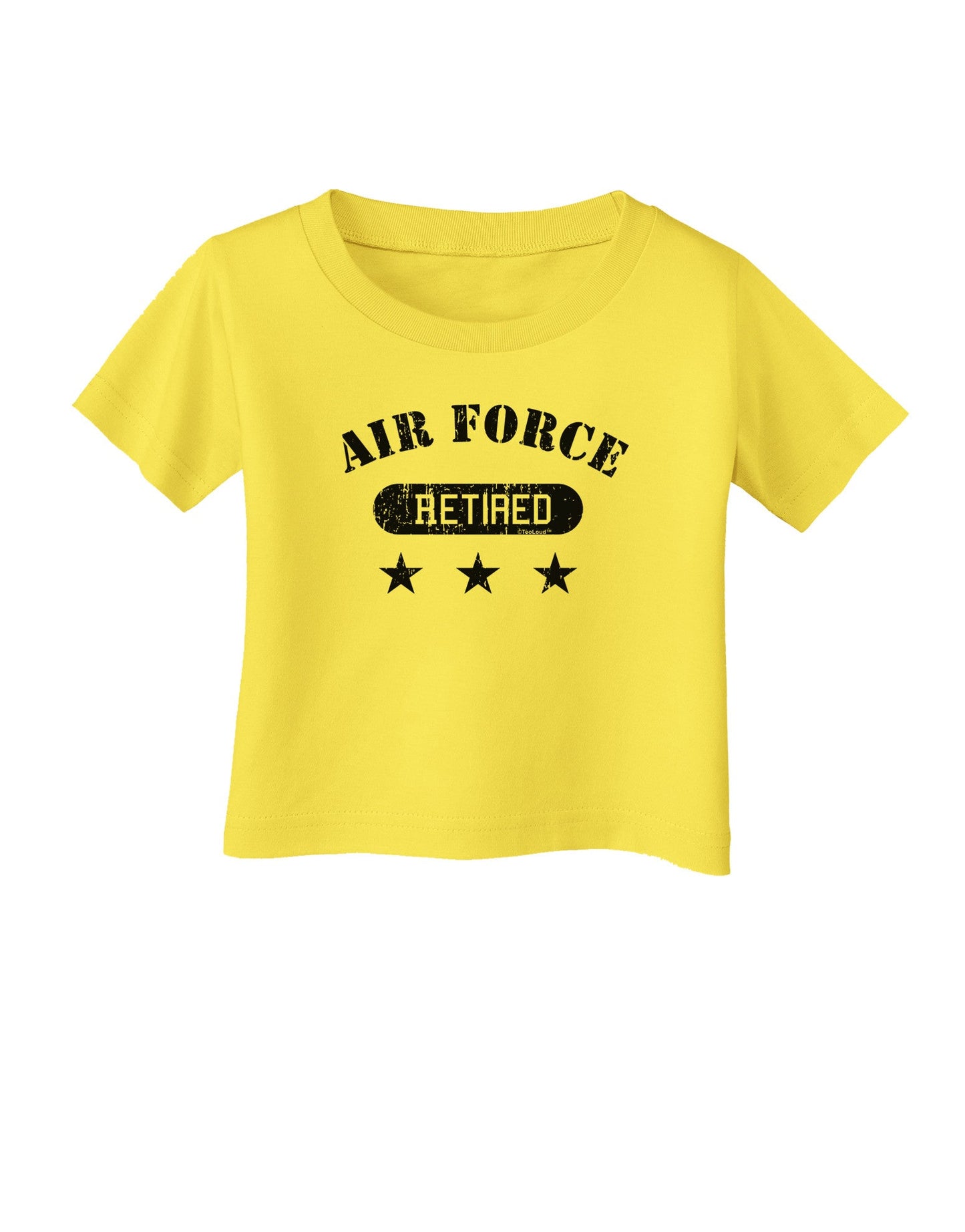 Retired Air Force Infant T-Shirt-Infant T-Shirt-TooLoud-Yellow-06-Months-Davson Sales