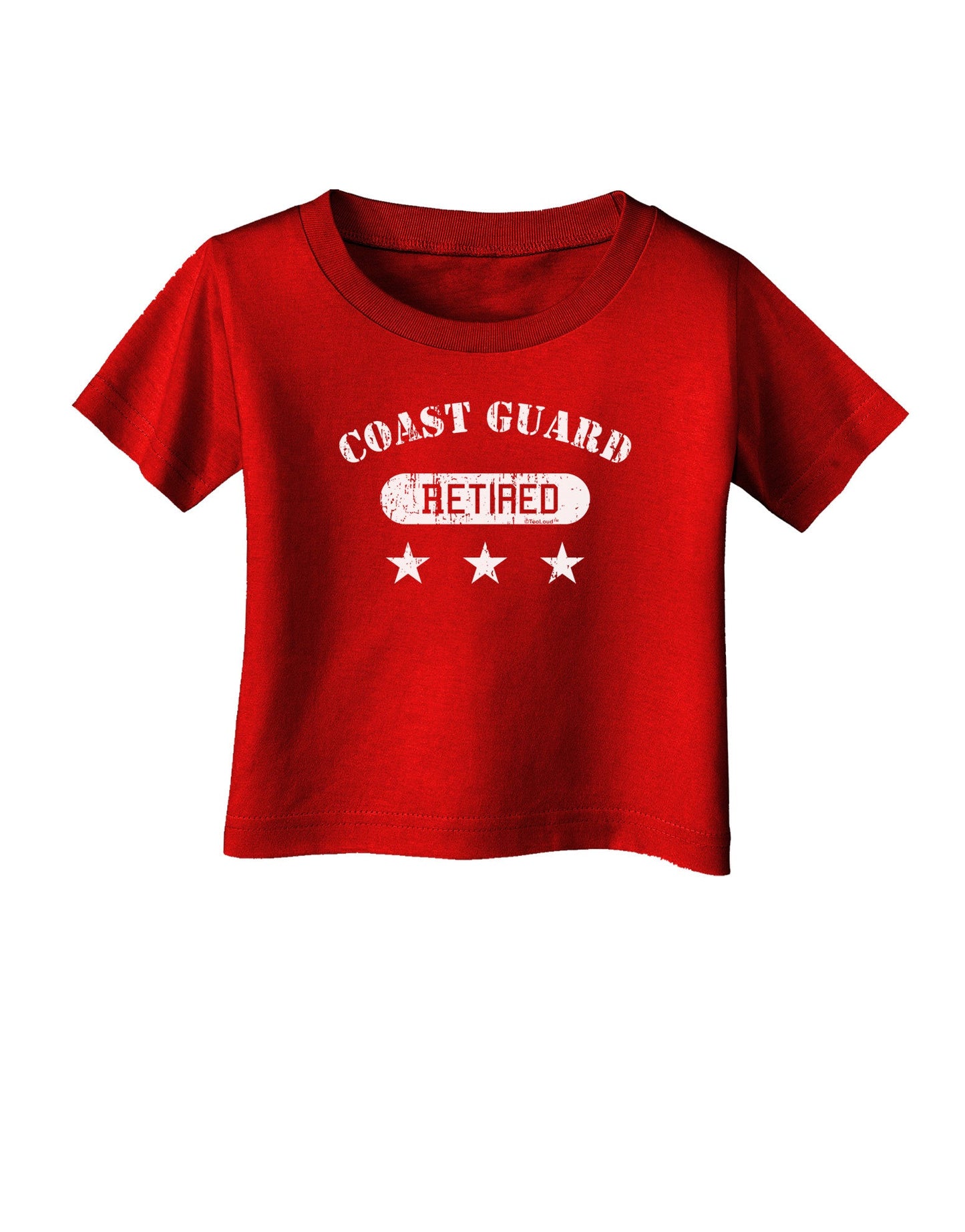 Retired Coast Guard Infant T-Shirt Dark-Infant T-Shirt-TooLoud-Red-06-Months-Davson Sales