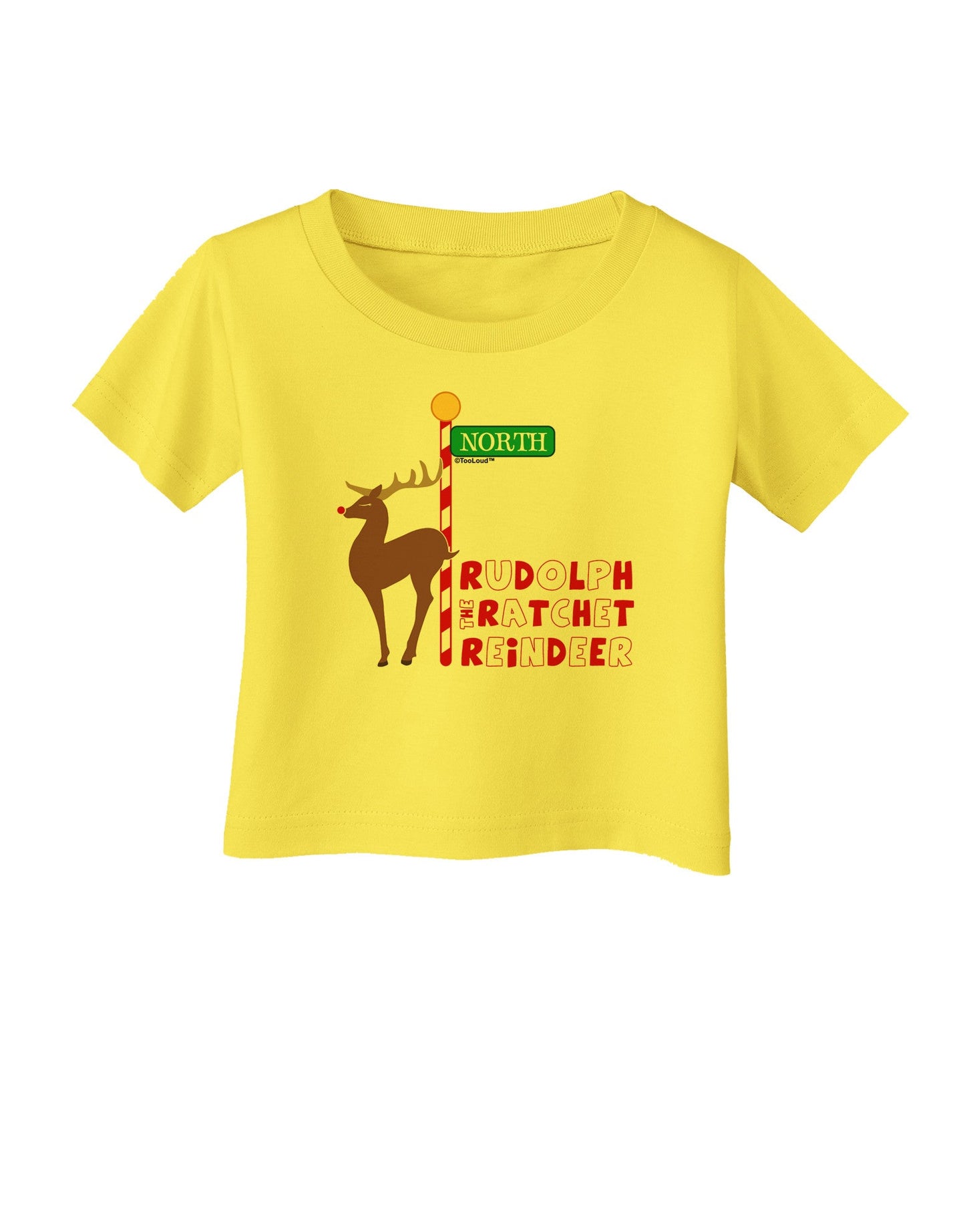 Rudolf Ratchet Reindeer Color Text Infant T-Shirt-Infant T-Shirt-TooLoud-Yellow-06-Months-Davson Sales